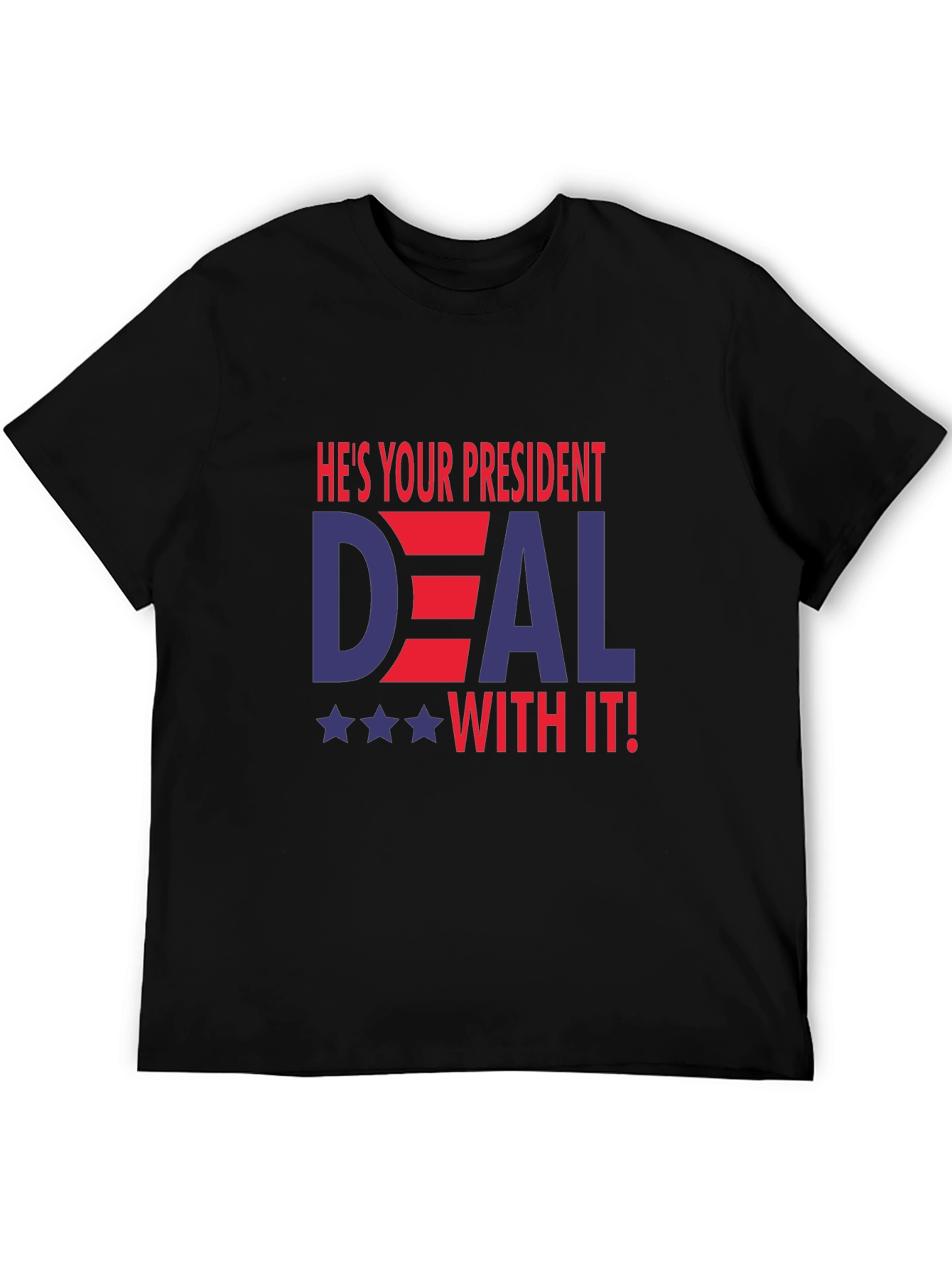 Black He's Your President Deal With It T-Shirt view 5