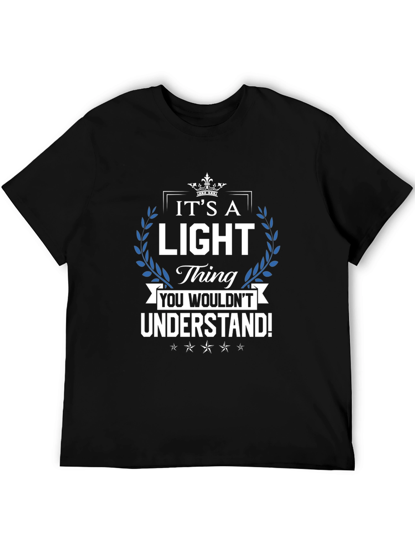 Black It's a Light Thing - Funny Novelty T-Shirt view 5