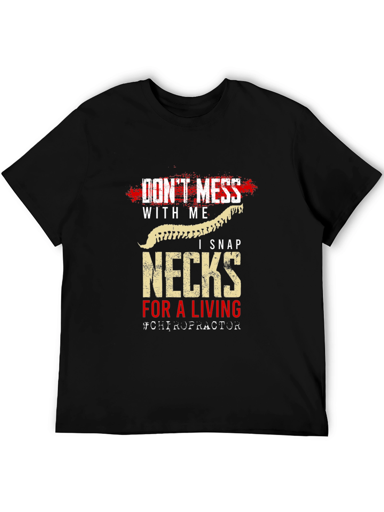 Black Don't Mess With Me Chiropractor T-Shirt view 5