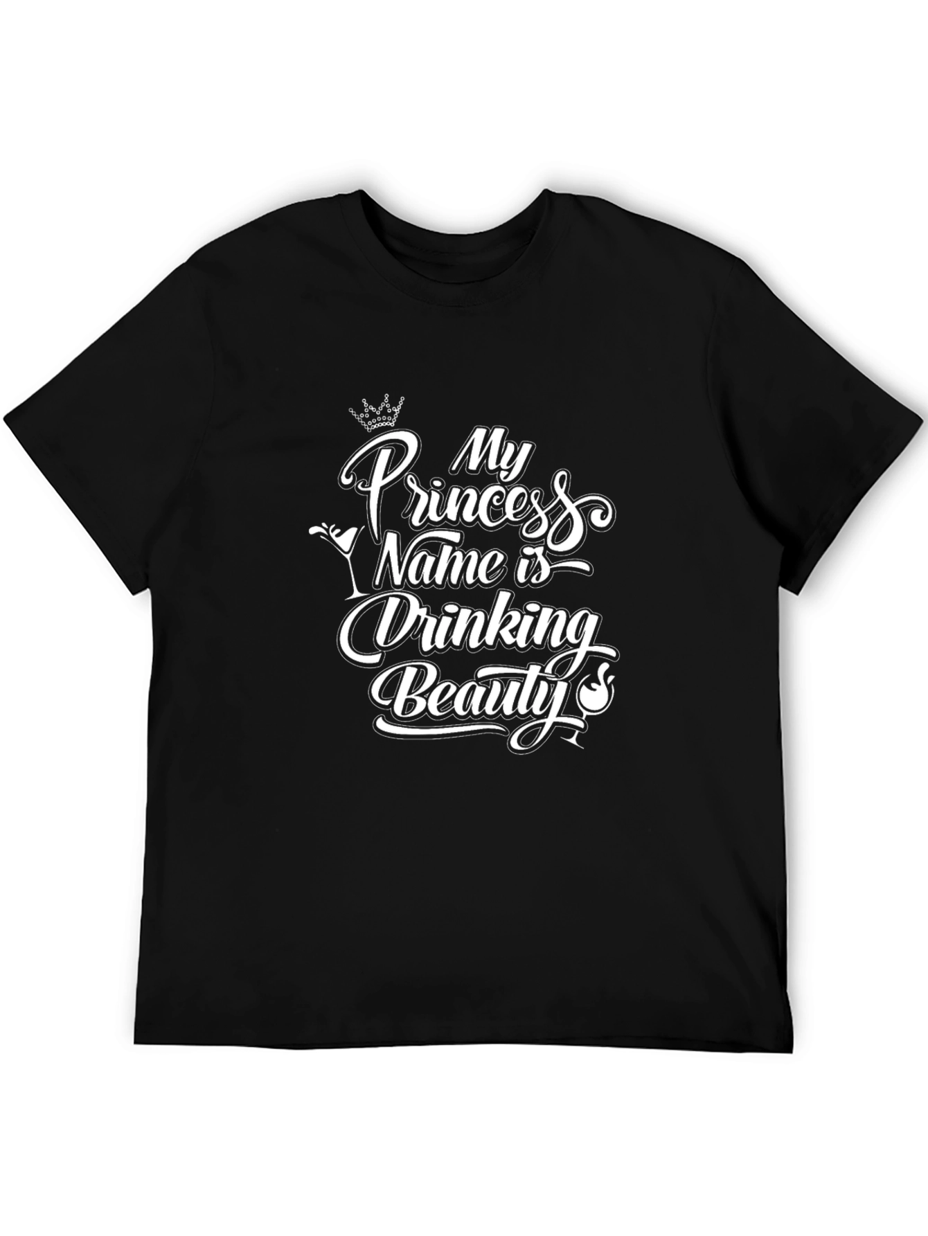 Black My Princess Name is Drinking Beauty Funny Graphic Tee view 5