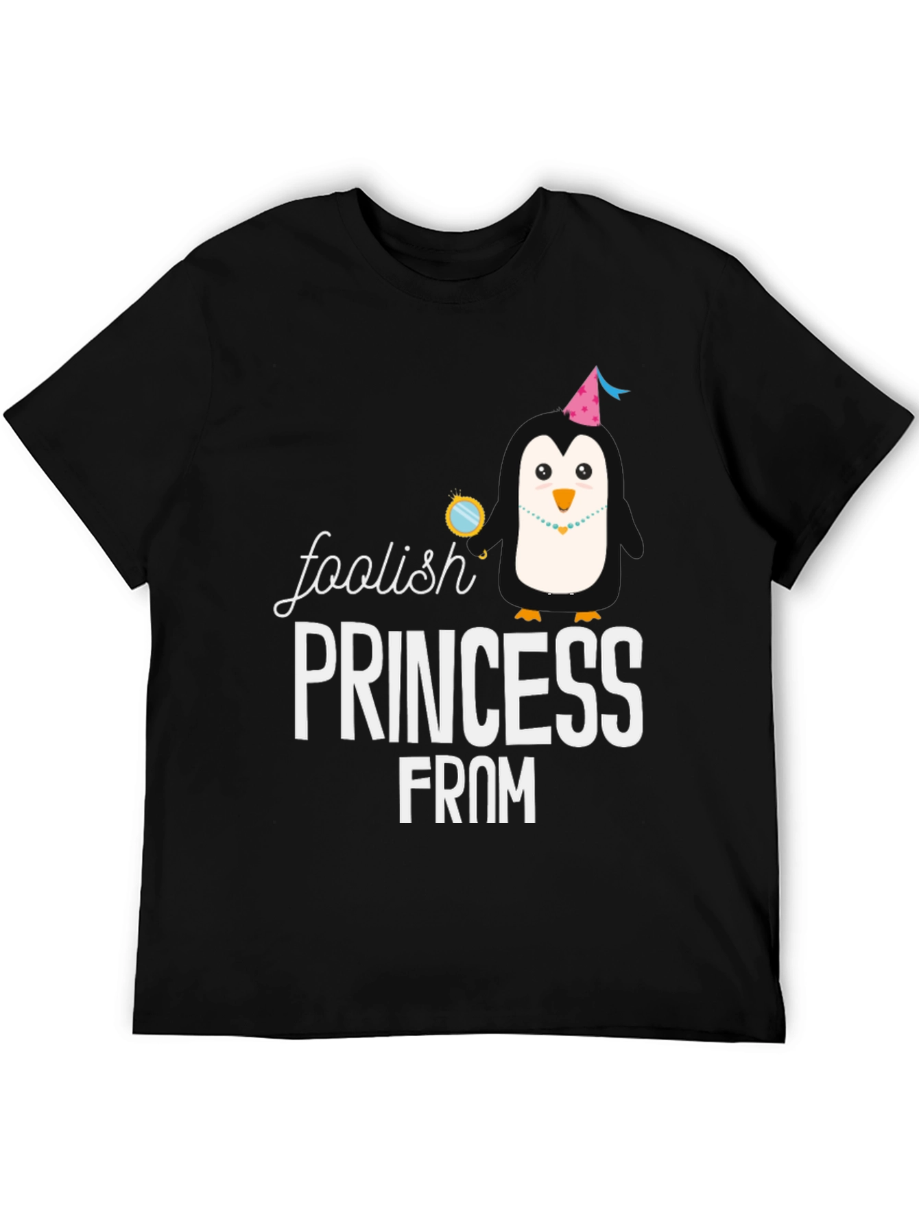 Black Foolish Princess T-Shirt - Novelty Penguin Tee view 5