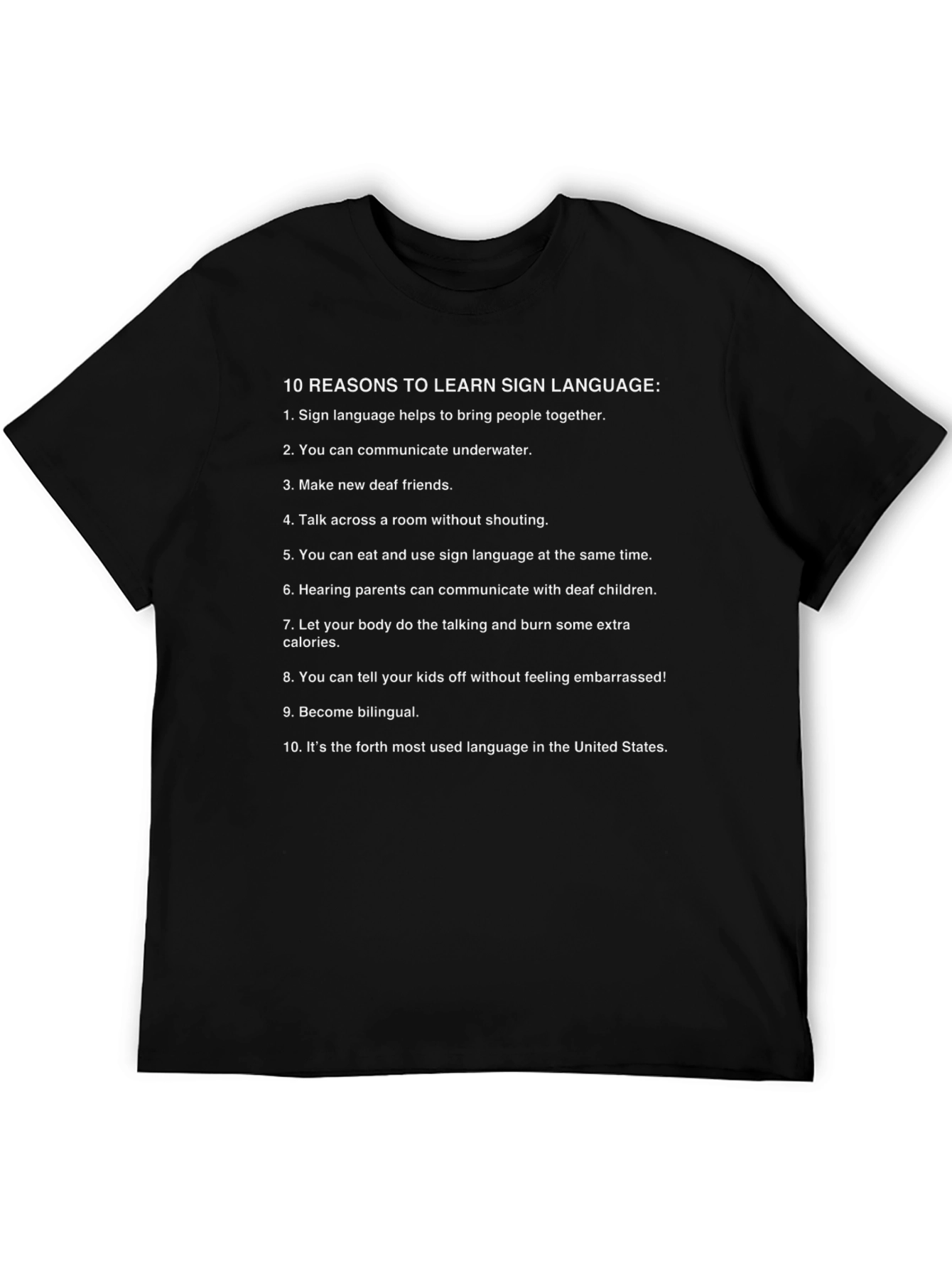 Black Sign Language 10 Reasons Graphic T-Shirt view 5