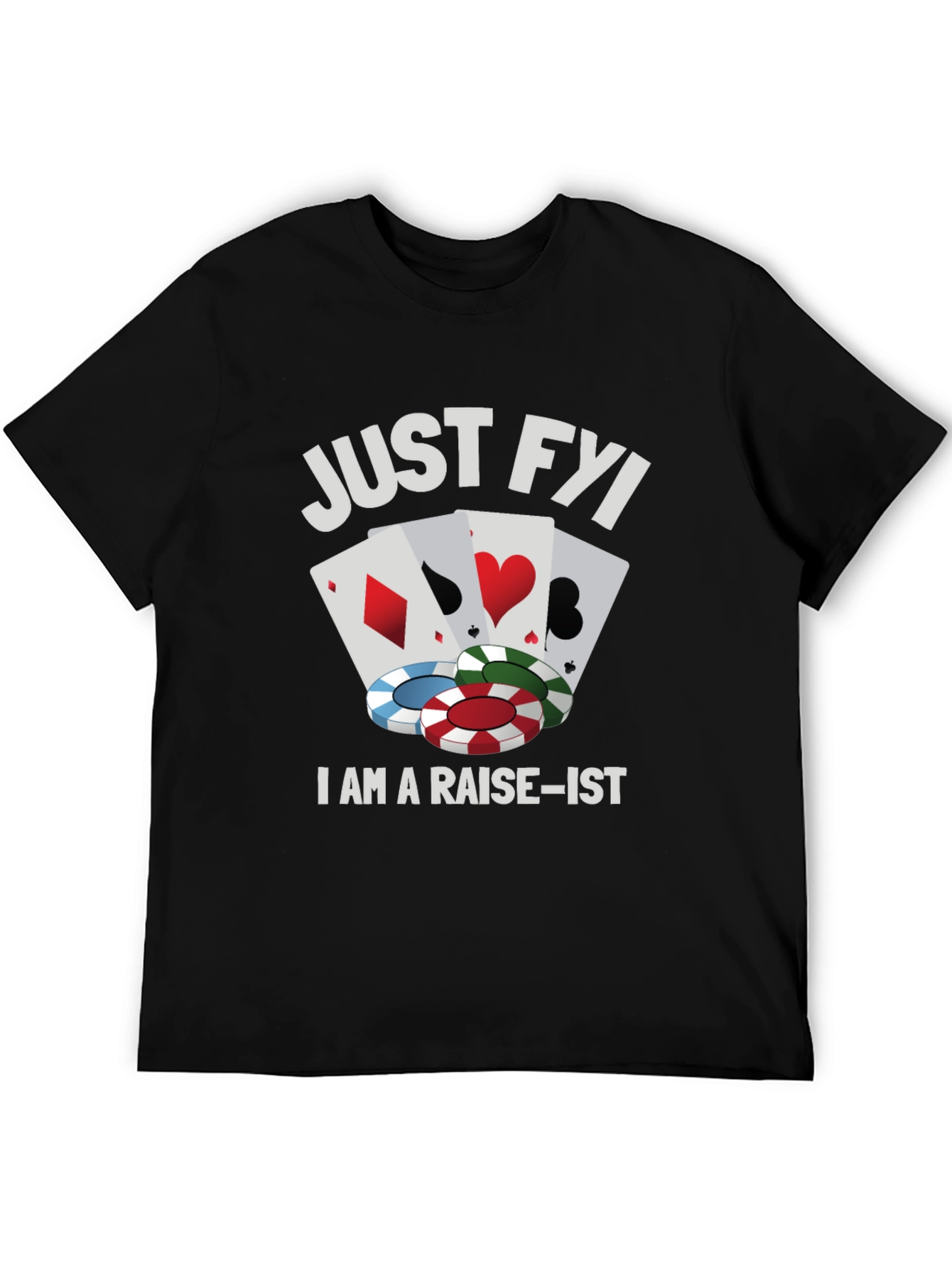 Black Poker Raise-ist Funny Graphic T-Shirt view 5