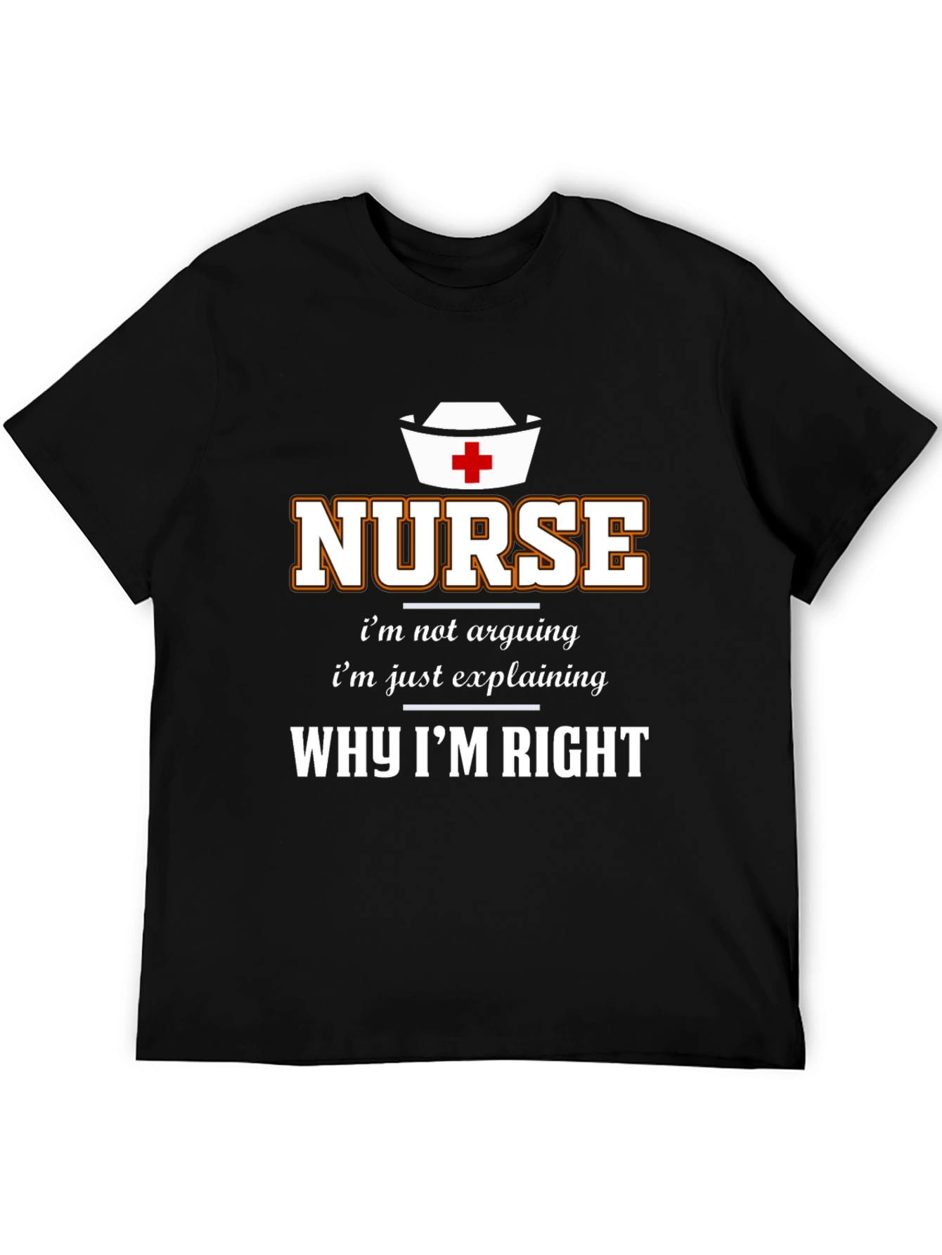 Black Nurse Why I'm Right T-Shirt view 5