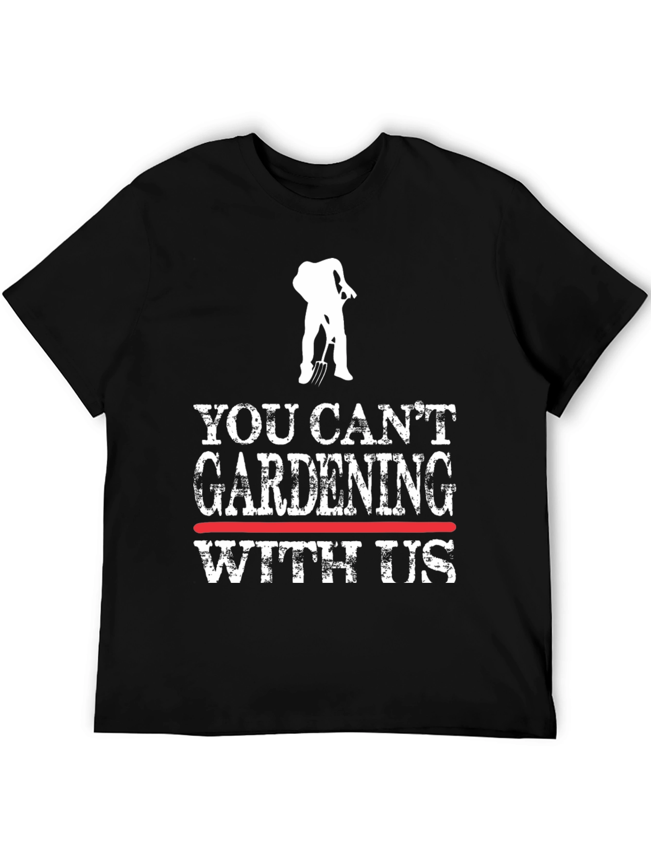 Black Funny Gardening T-Shirt - "You Can't Gardening With Us" view 5