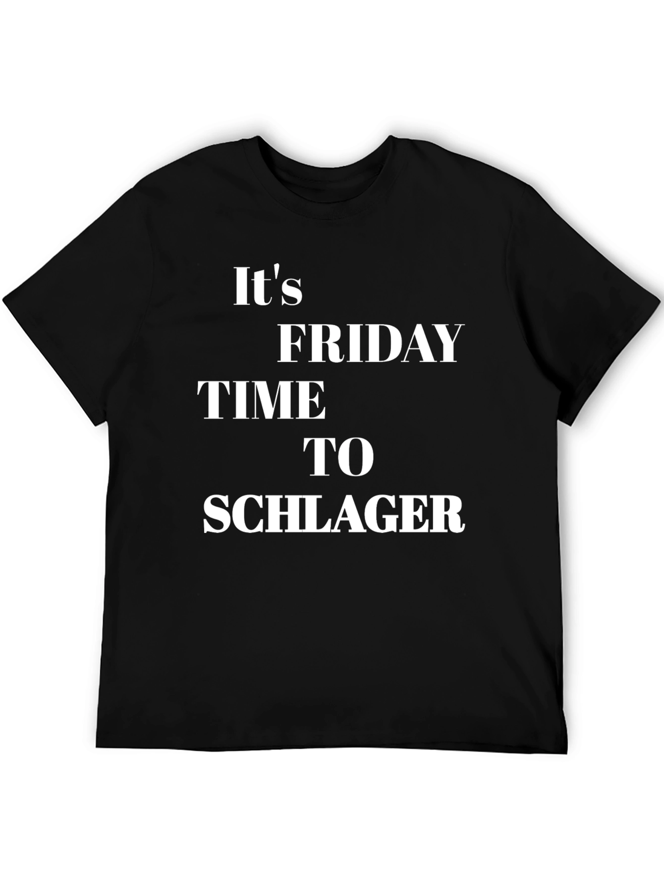 Black It's Friday Time To Schlager Black T-Shirt view 5