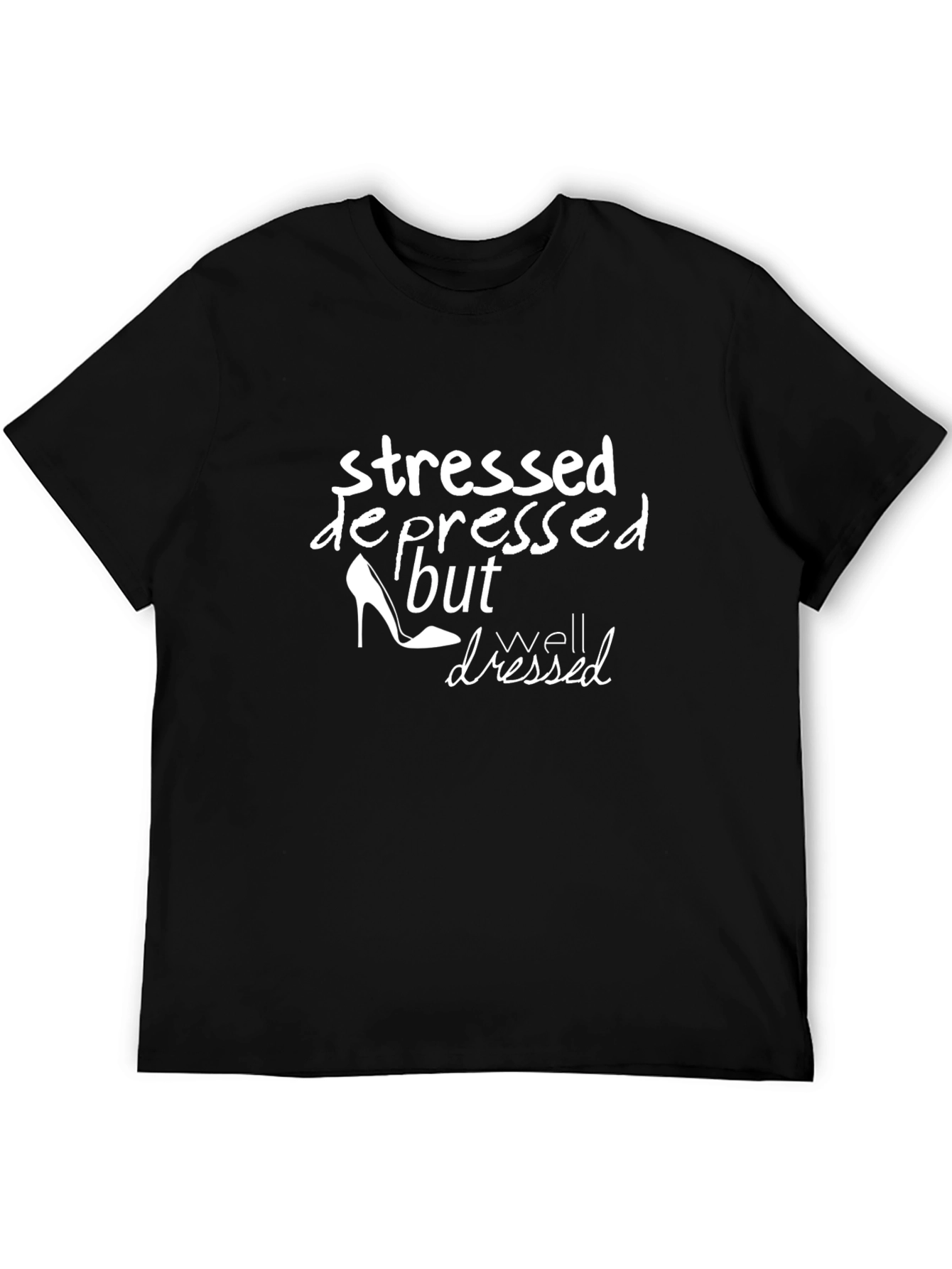 Black Stressed, Depressed, But Well Dressed Graphic Tee view 5