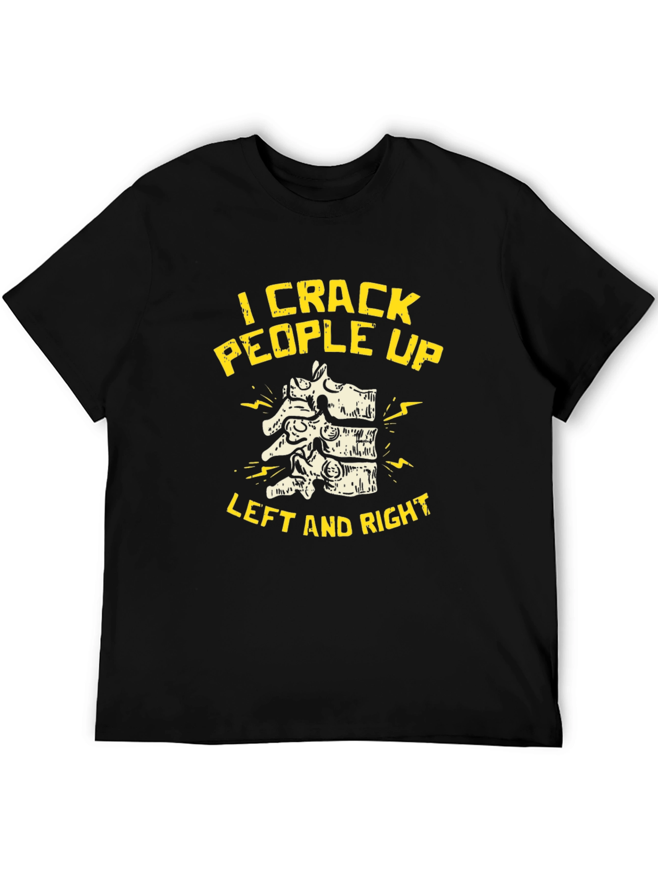 Black Chiropractor "I Crack People Up" Black T-Shirt view 5