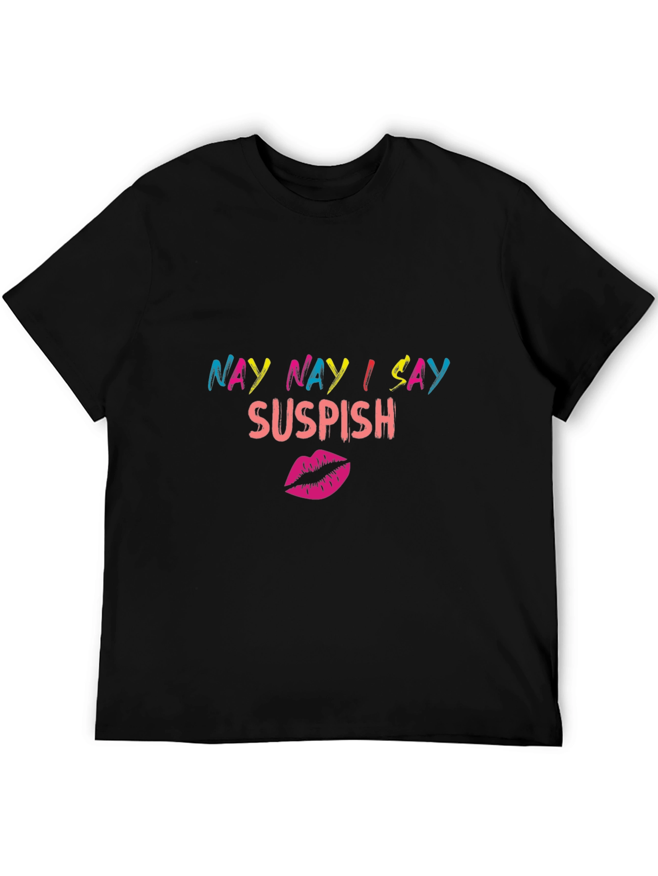 Black Nay Nay I Say Suspish Graphic T-Shirt view 5