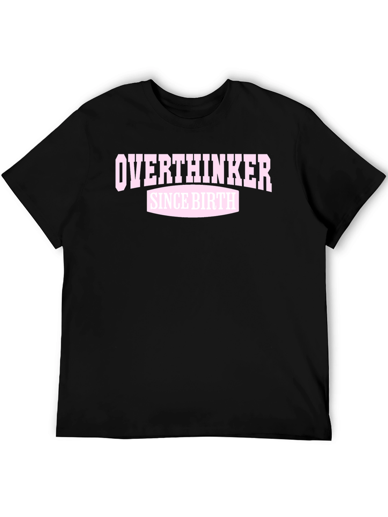 Black Overthinker Since Birth Graphic T-Shirt view 5