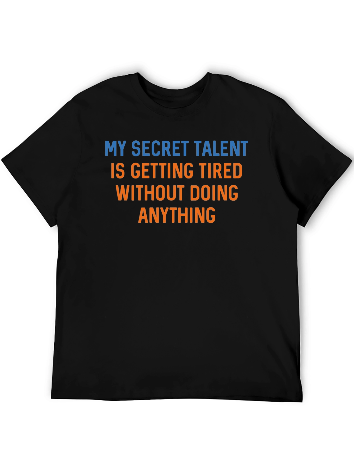 Black My Secret Talent T-Shirt - Funny Slogan Tee view 5