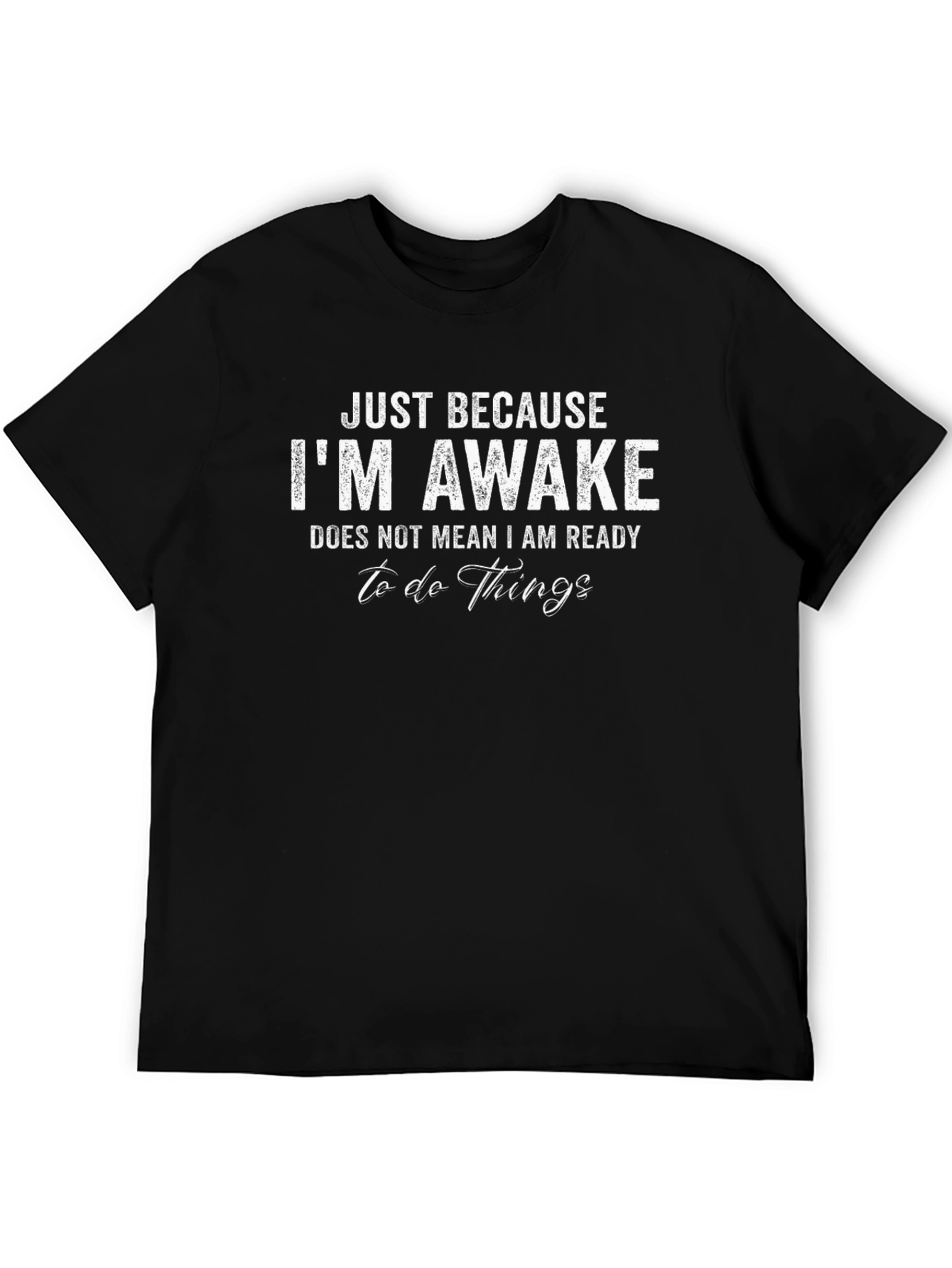 Black Just Because I'm Awake Black Tee view 5