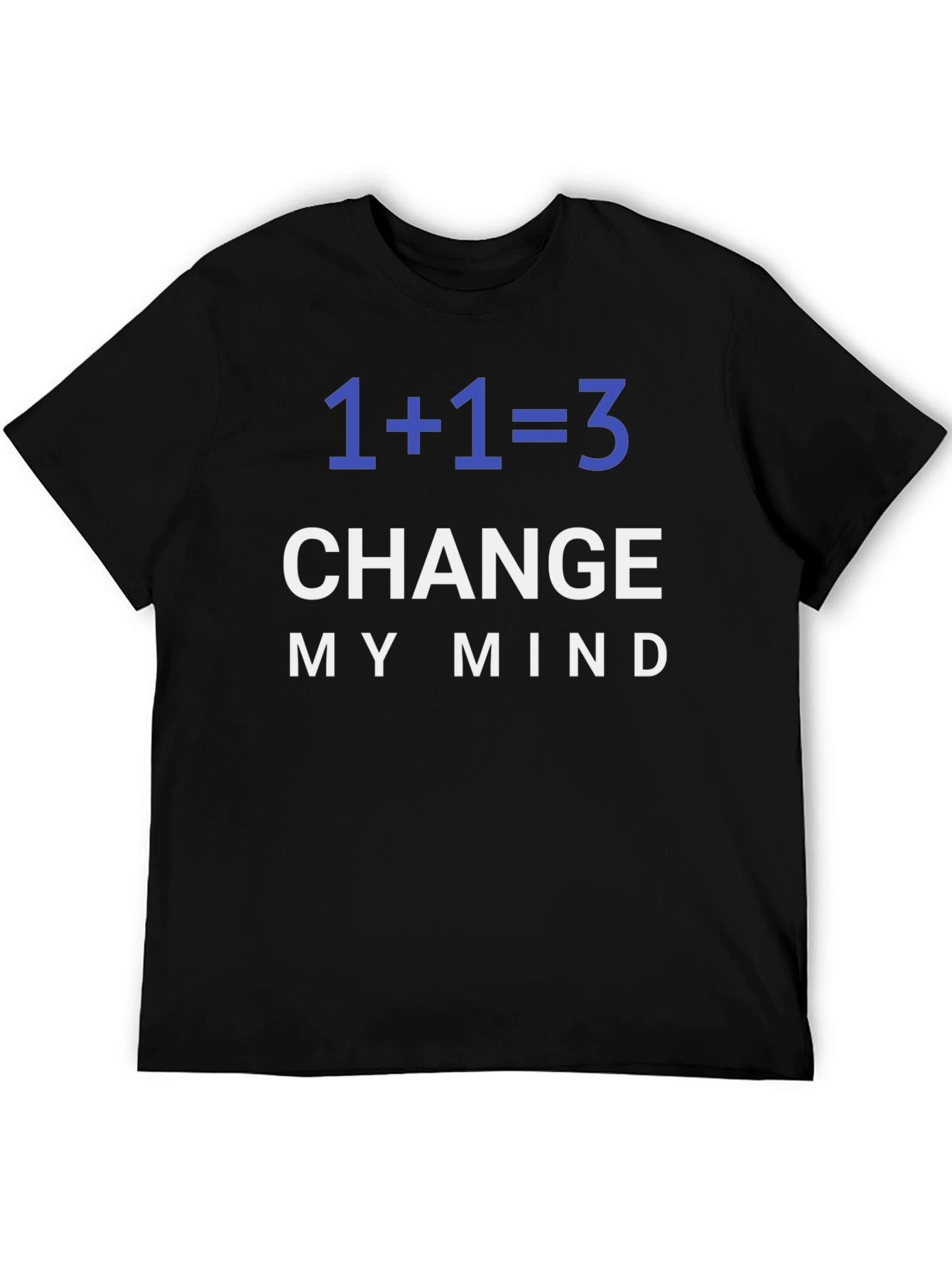 Black 1+1=3 Change My Mind Graphic Tee view 5