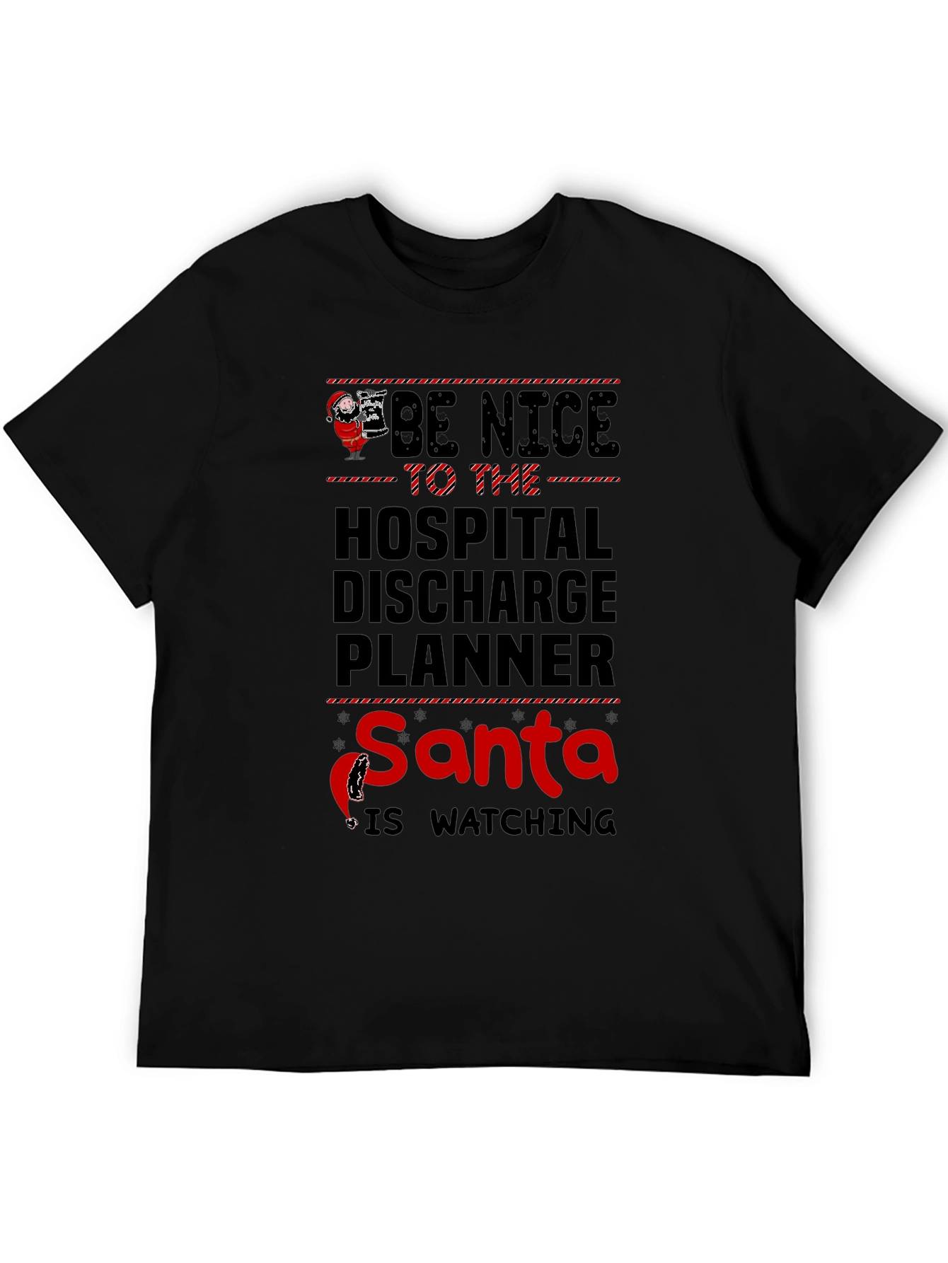 Black Be Nice to the Hospital Discharge Planner Santa T-Shirt view 5