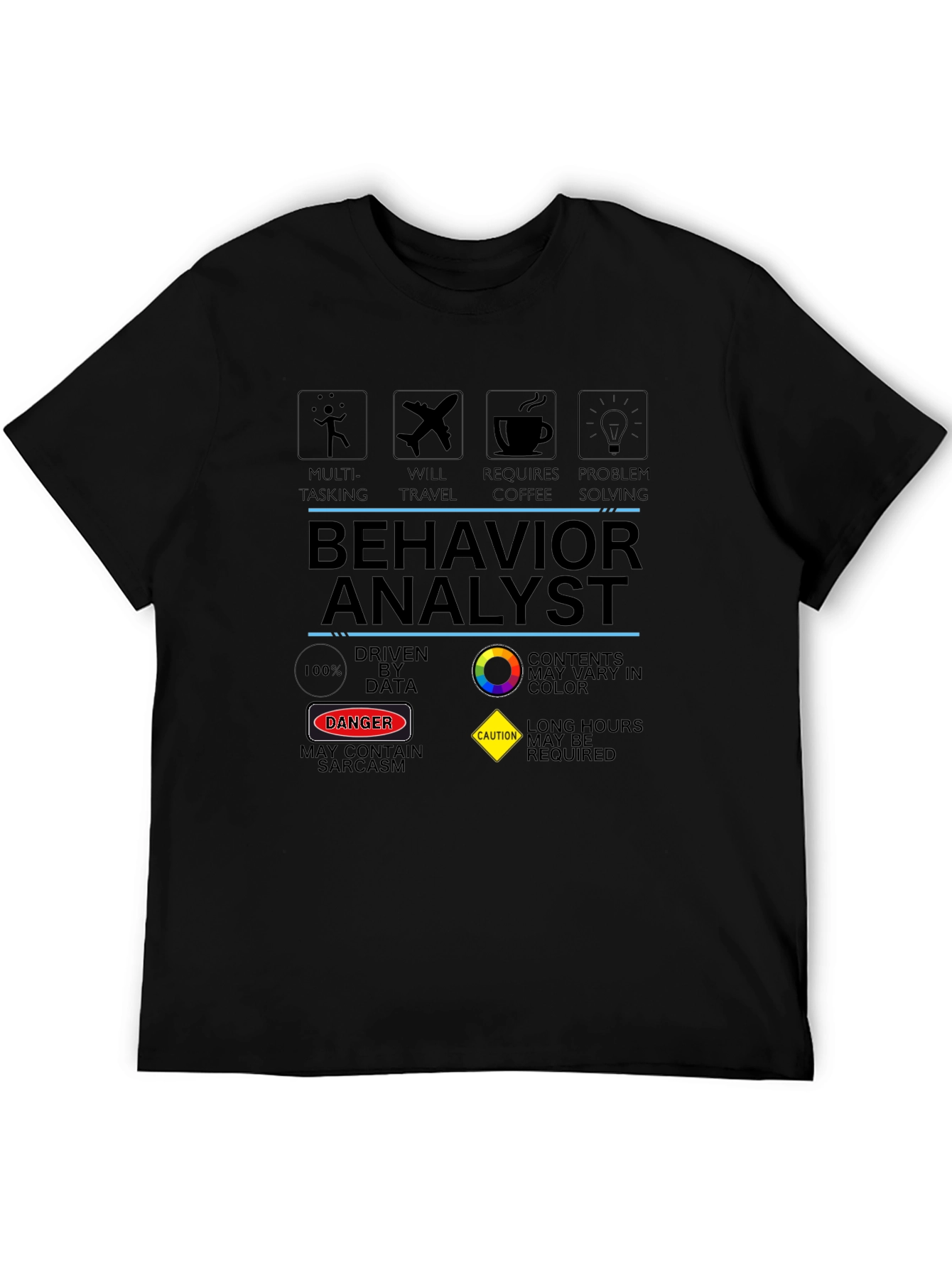 Black Behavior Analyst T-Shirt: Multi-Tasking, Problem Solving Design view 5