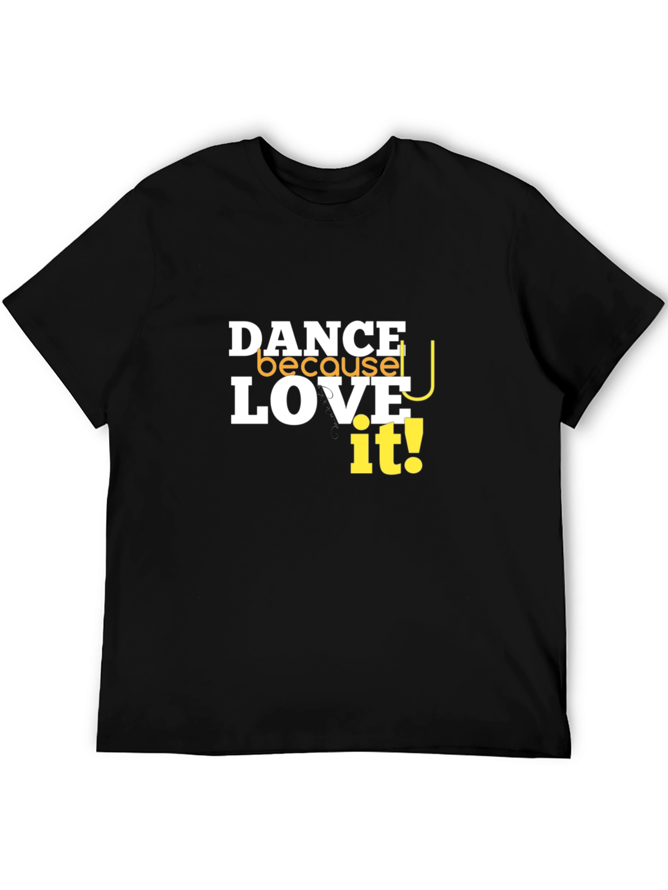 Black Dance Because You Love It T-Shirt view 5