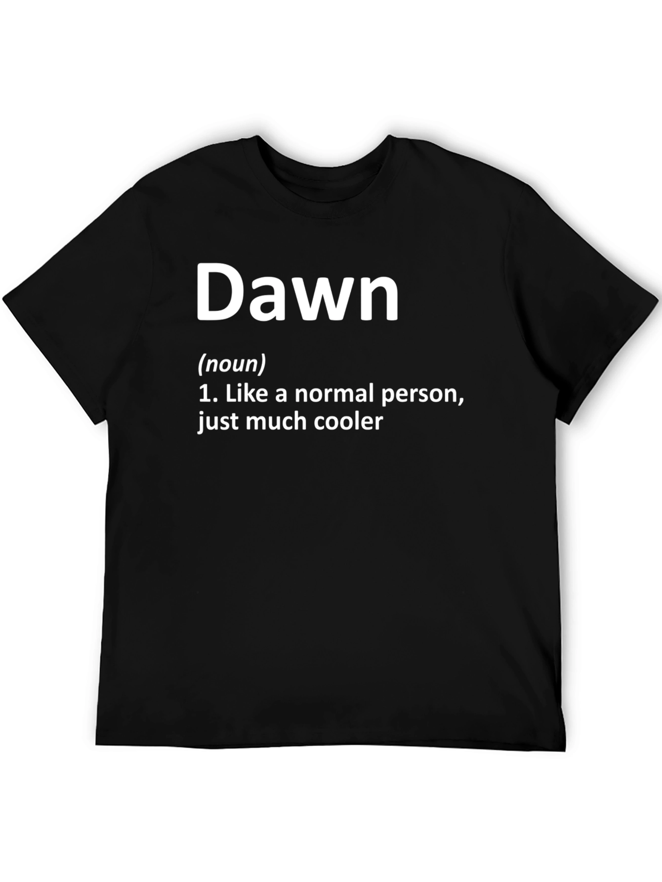 Black Dawn Definition Funny T-Shirt view 5