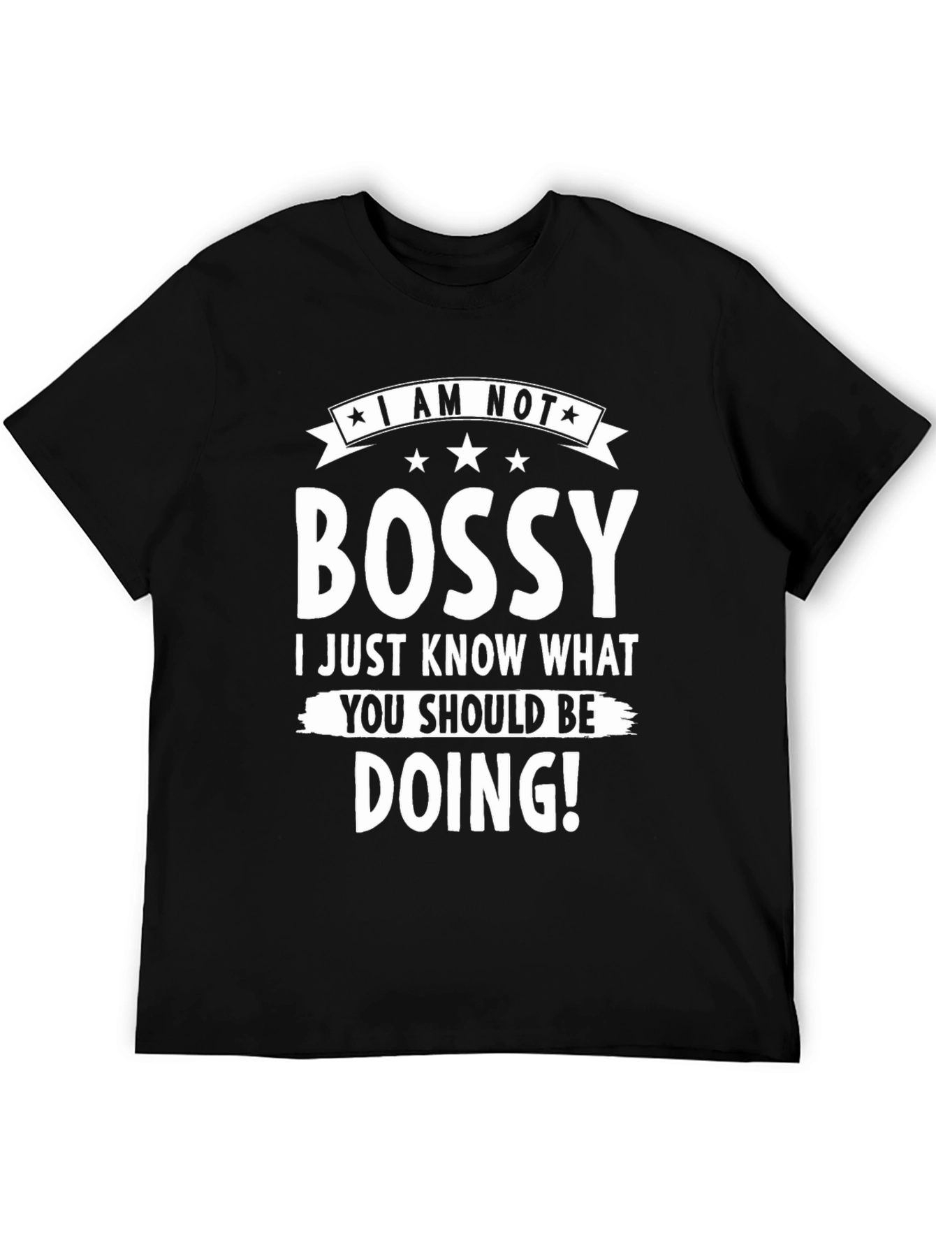 Black Funny "I Am Not Bossy" Graphic T-Shirt view 5