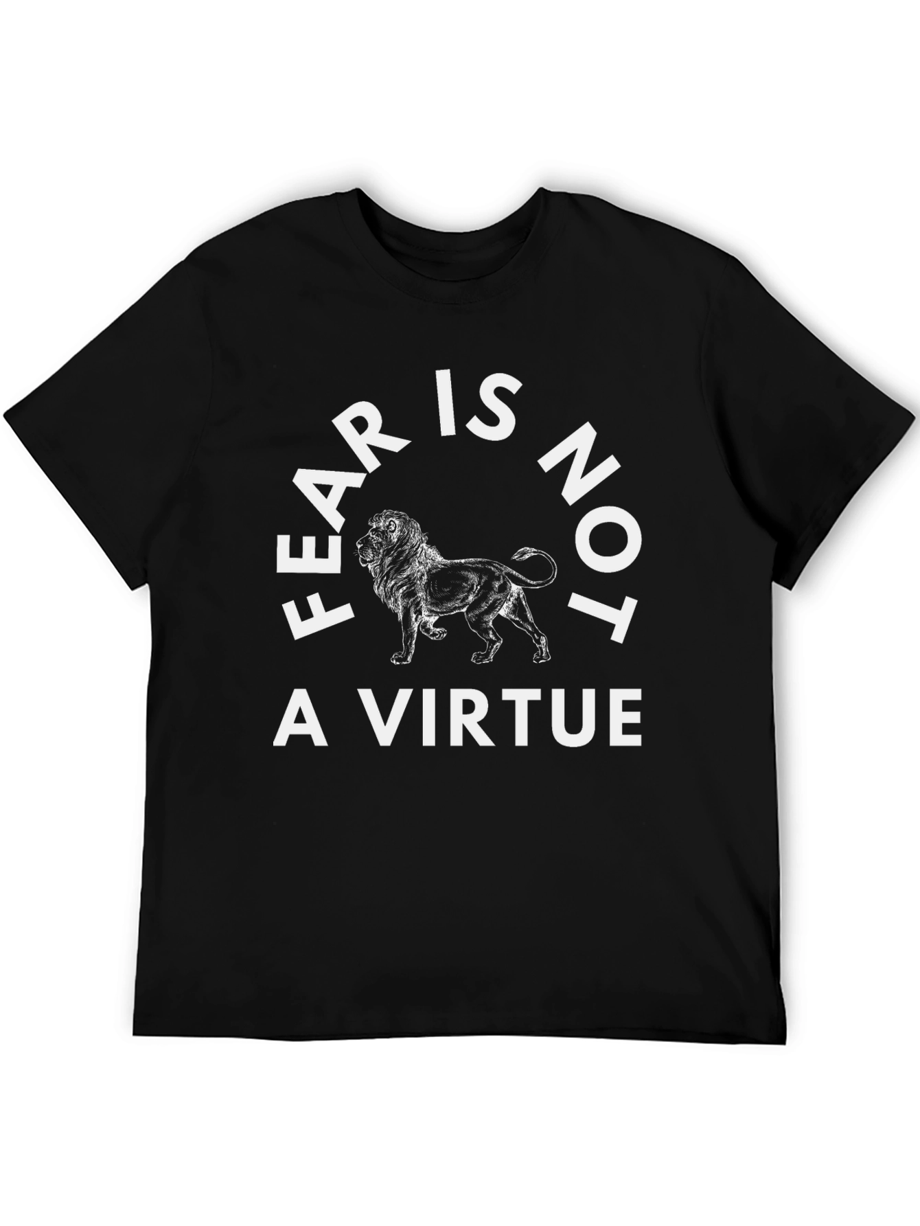 Black Fear Is Not A Virtue Lion Graphic Tee view 5