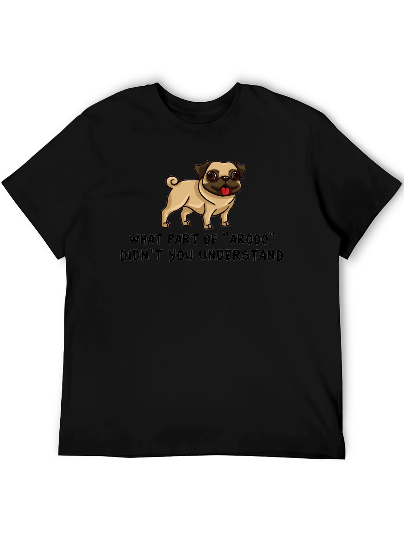 Black Funny Pug ArOOO T-Shirt - Dog Lover Tee view 5