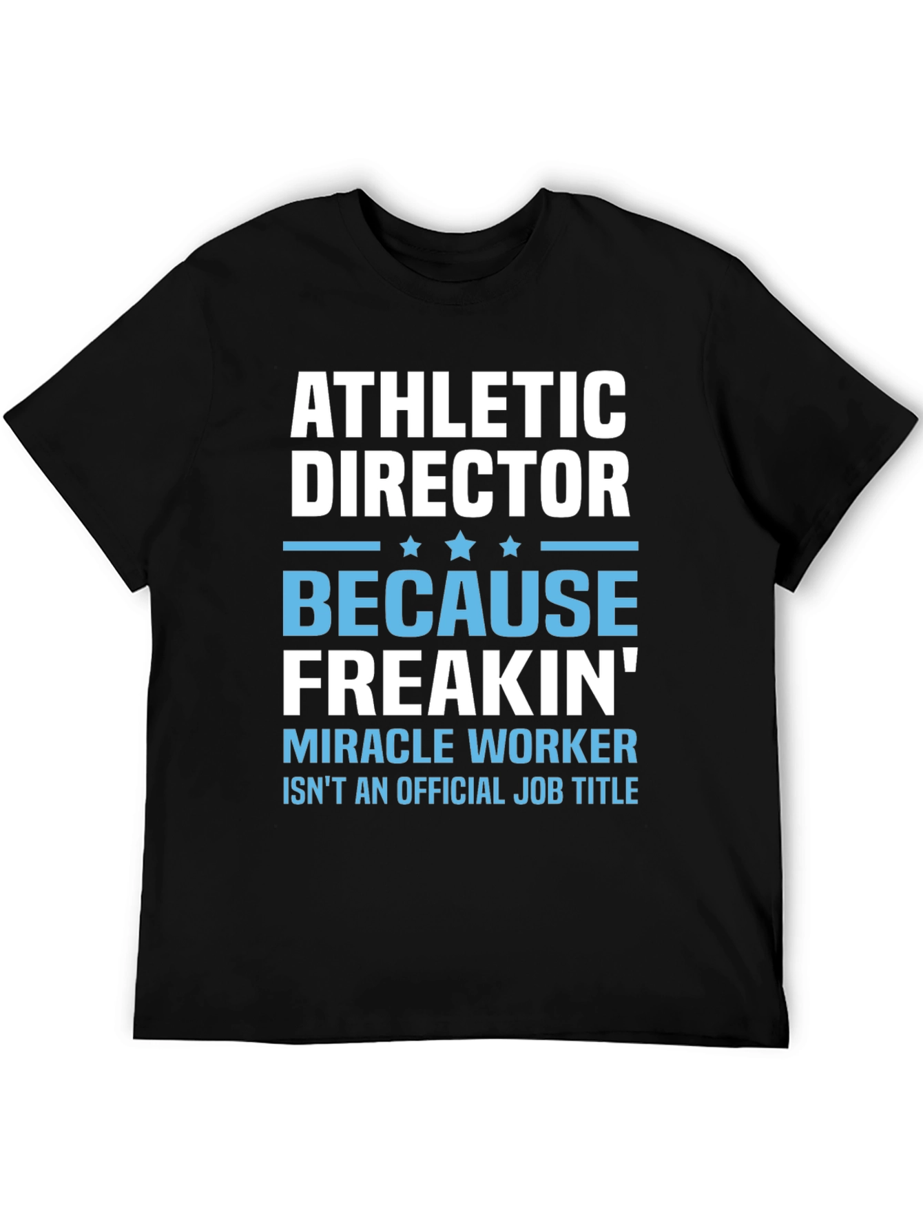 Black Athletic Director Miracle Worker Graphic Tee view 5