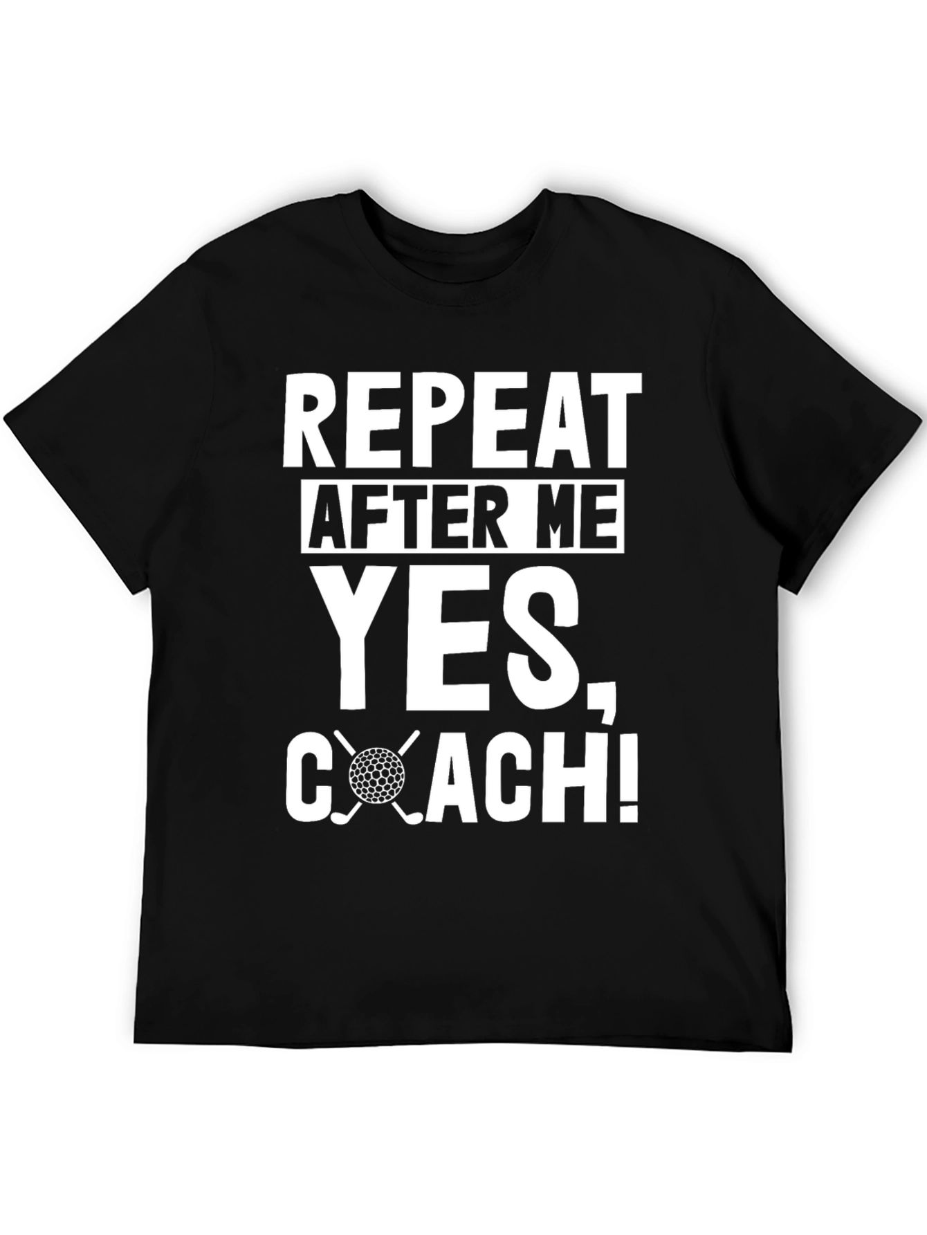 Black Repeat After Me Yes, Coach! Golf T-Shirt view 5