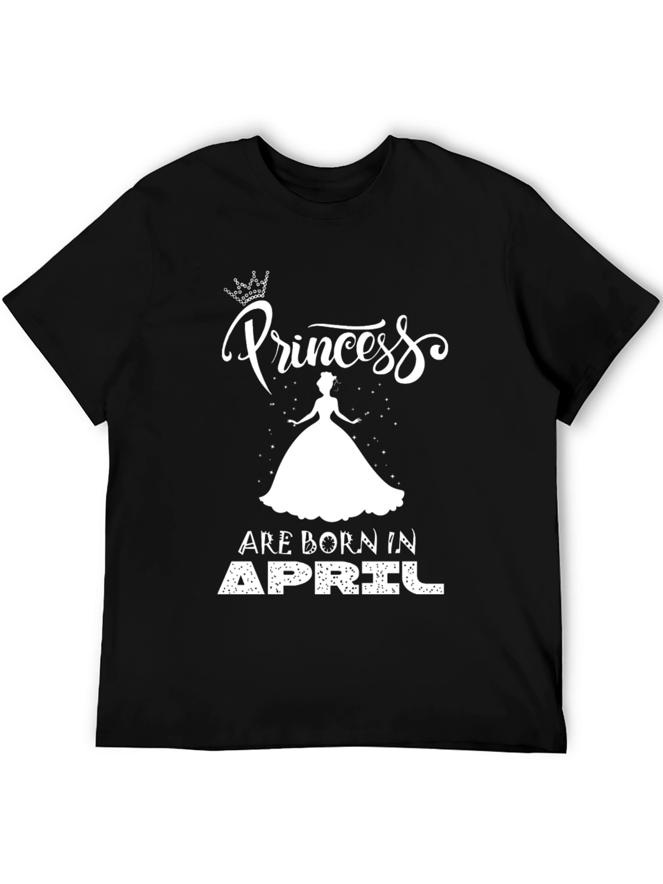 Princess Are Born In April Black T-Shirt - 5