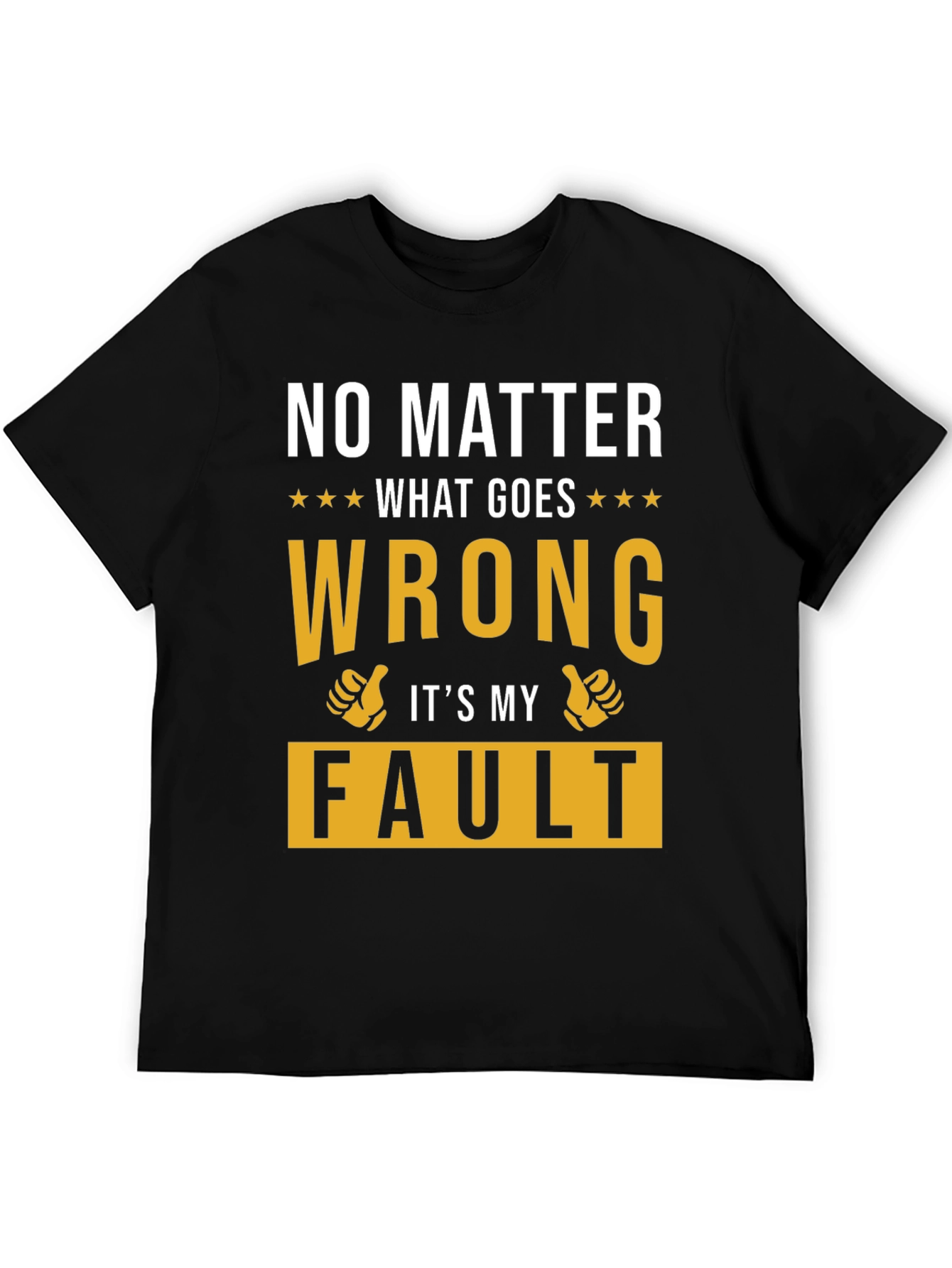 Black Funny Graphic T-Shirt - "It's My Fault" view 5