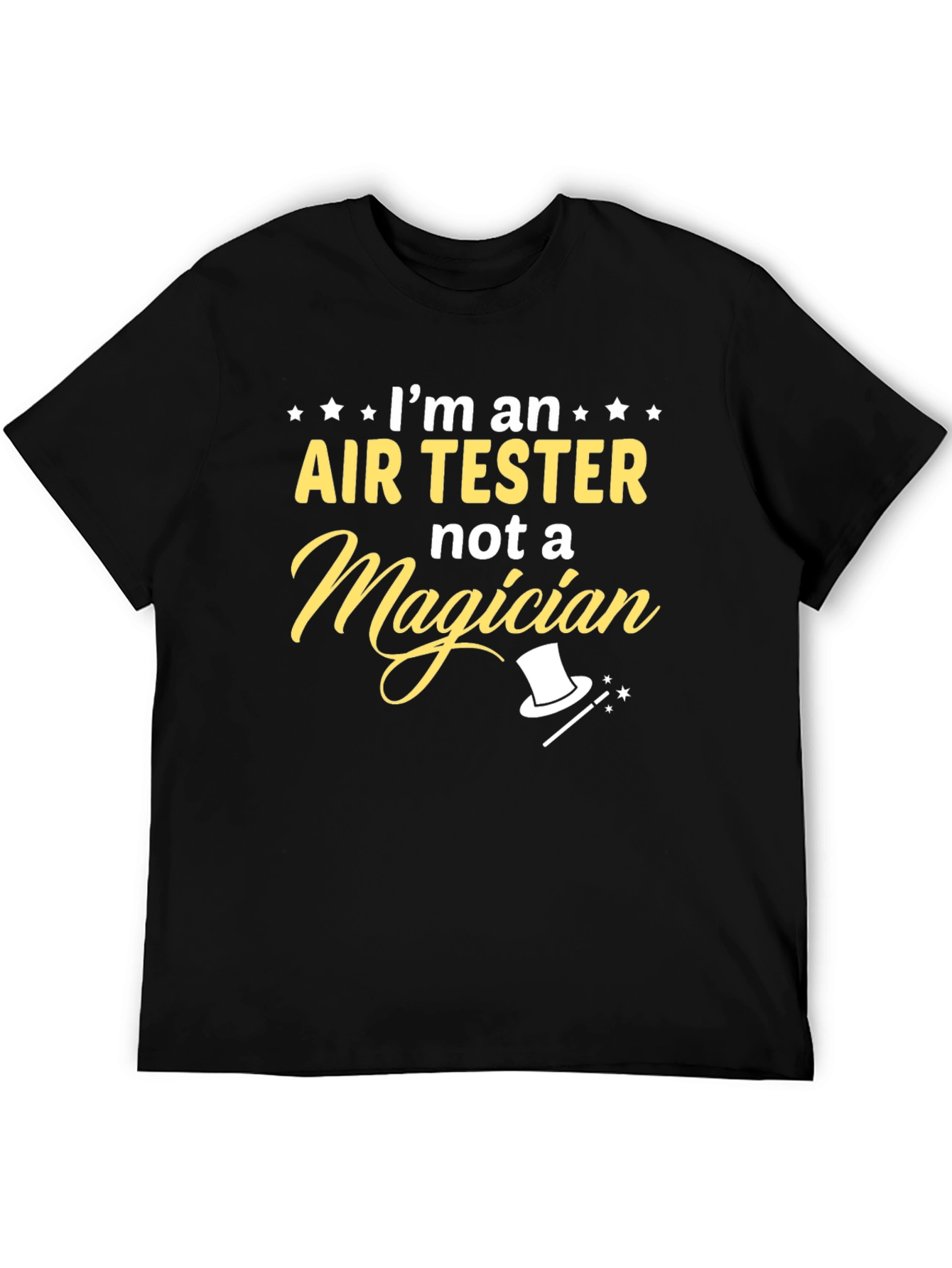 Black Air Tester Not a Magician T-Shirt view 5