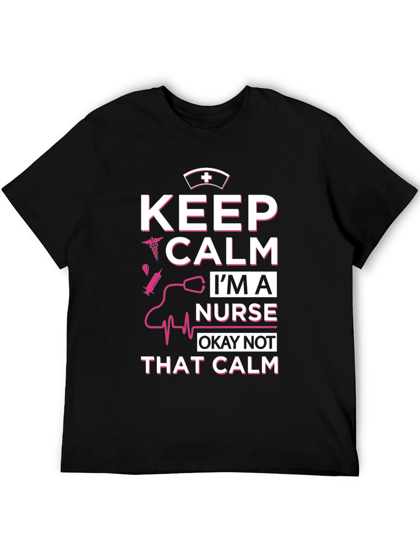 Black Keep Calm I'm A Nurse T-Shirt - Funny Nurse Tee view 5