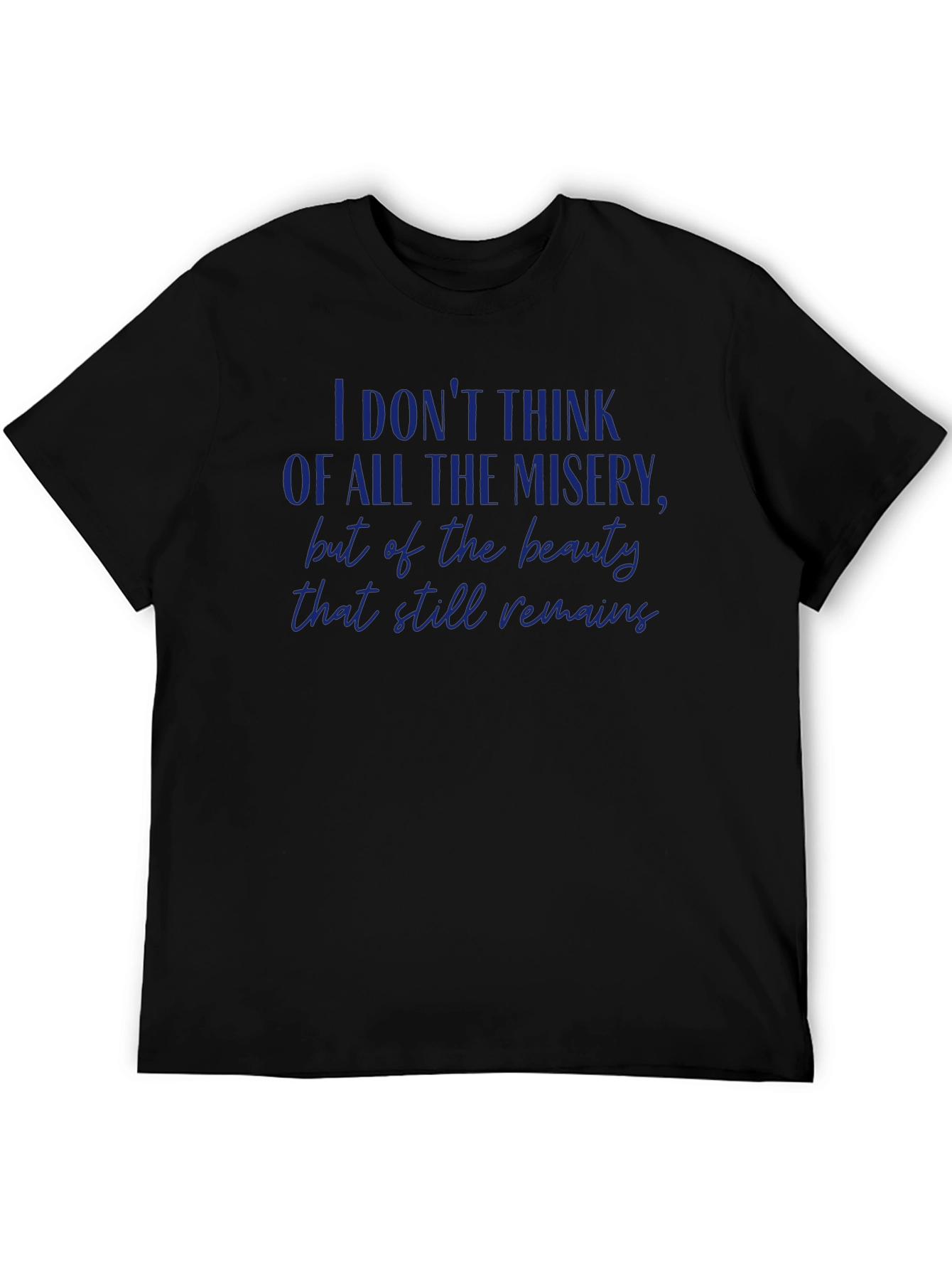 Inspirational Quote Graphic T-Shirt - 'Beauty That Still Remains' - 5