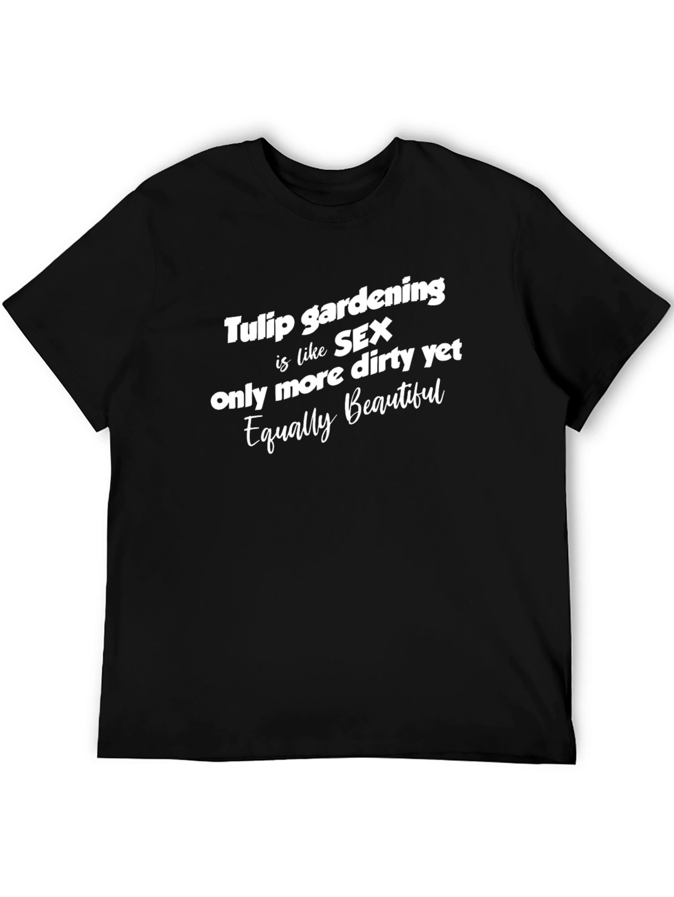 Black Funny Gardening T-Shirt - Tulip Sex Pun view 5