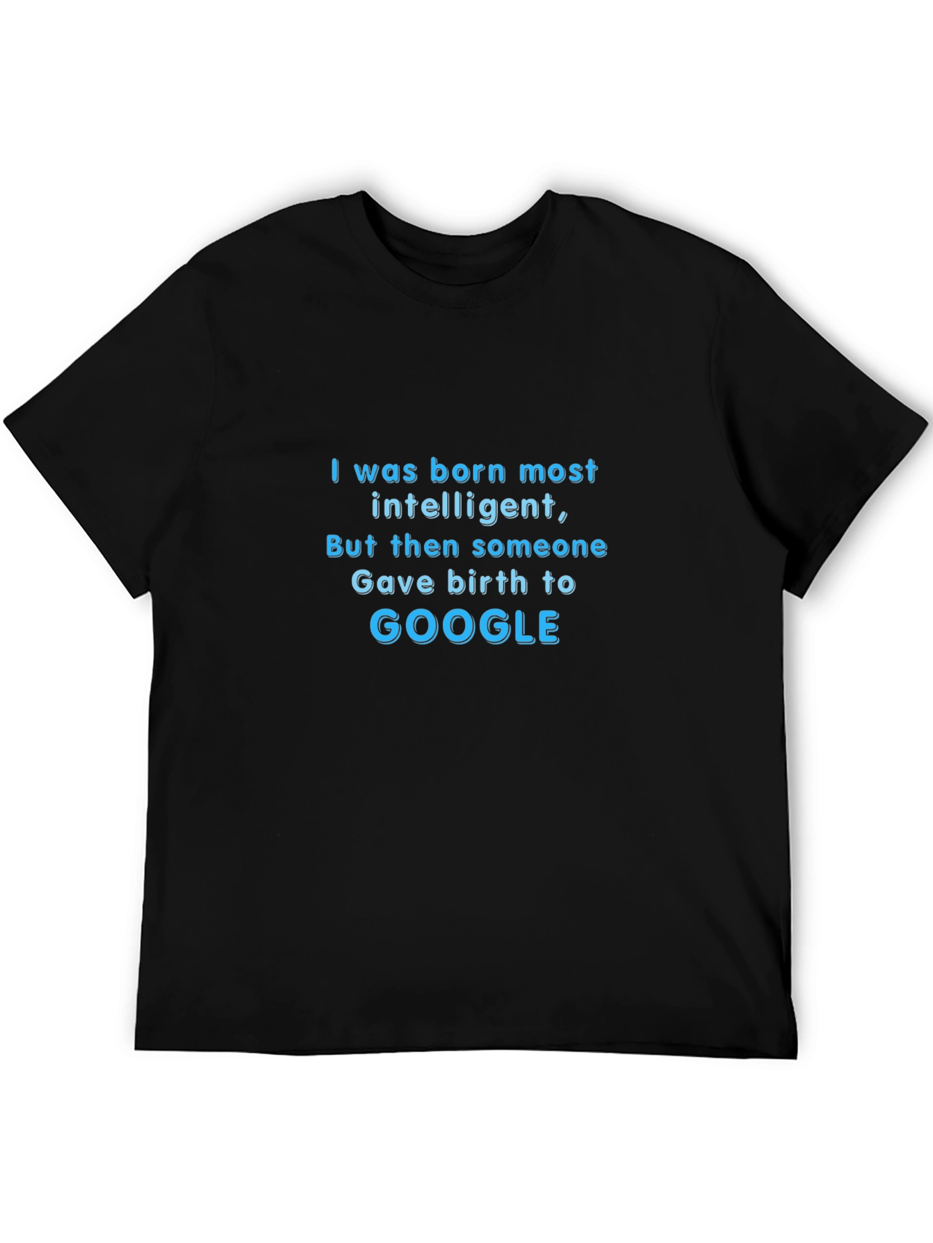 Black Intelligent Google Humor T-Shirt view 5