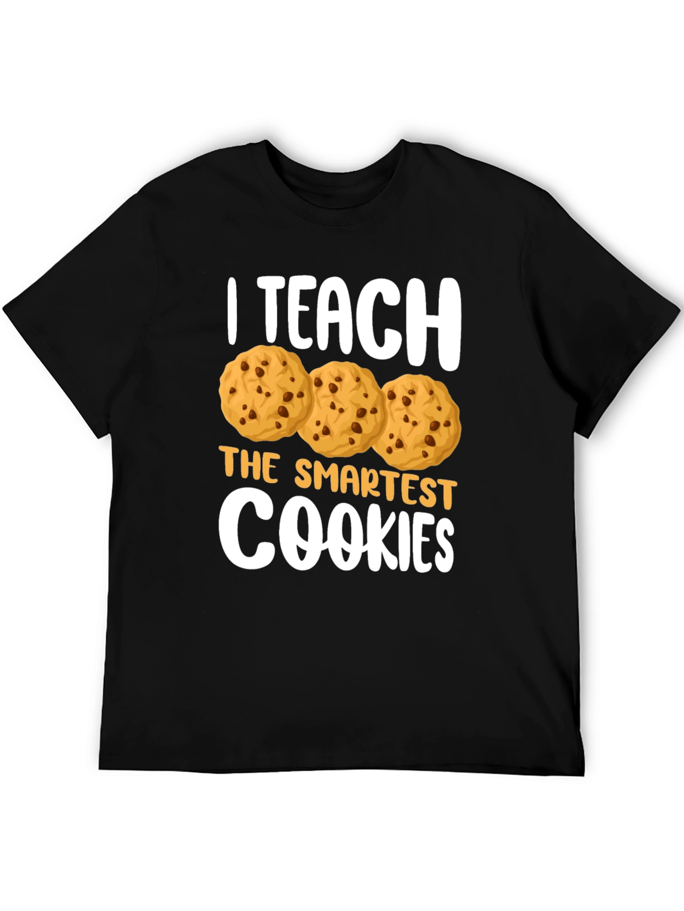 Black I Teach The Smartest Cookies T-Shirt view 5