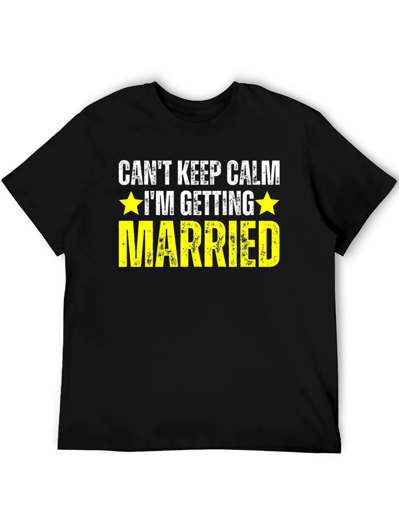 Black Getting Married T-Shirt - Can't Keep Calm Groom view 5