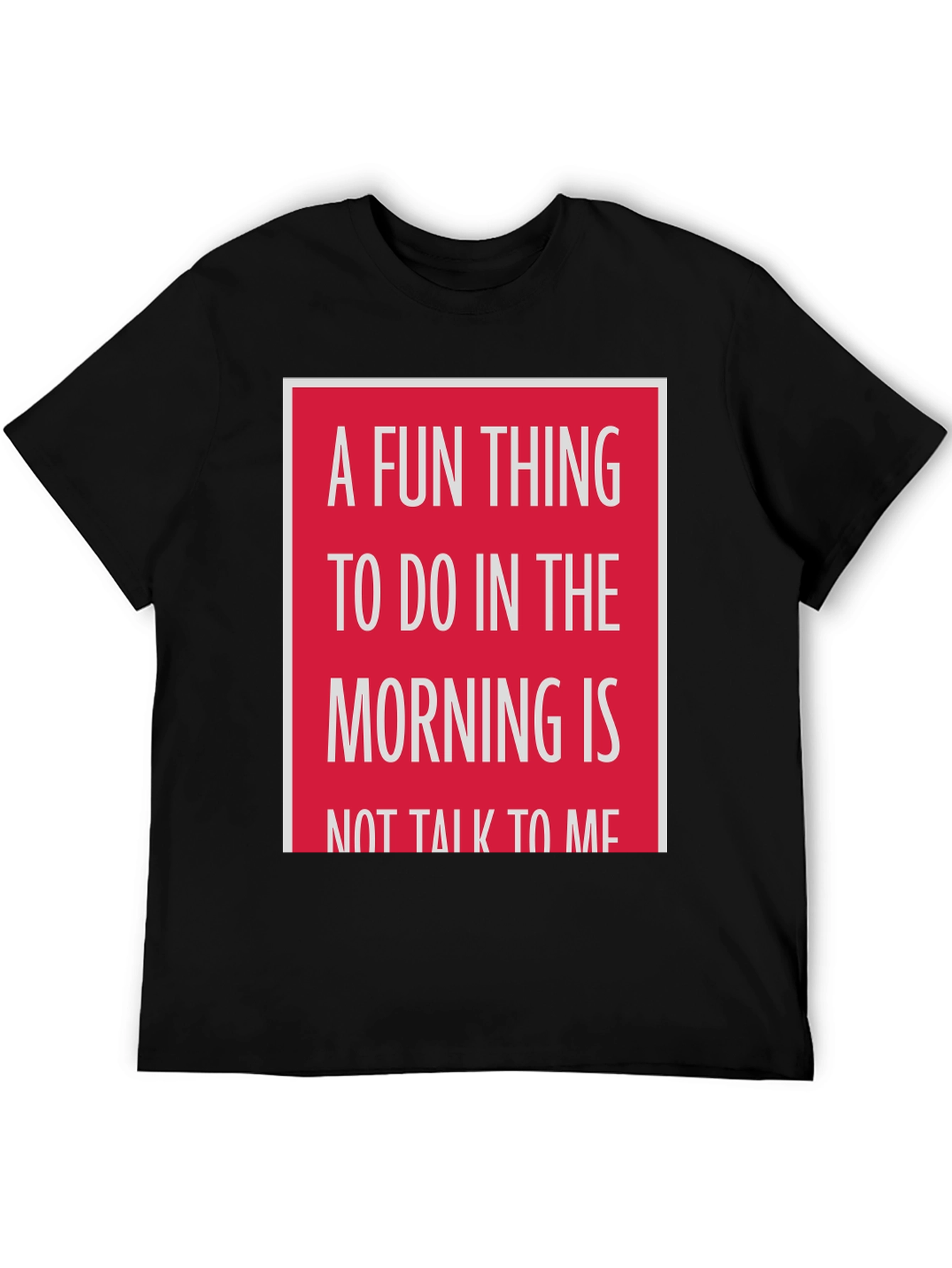 Black Funny 'Don't Talk to Me' Morning T-Shirt view 5