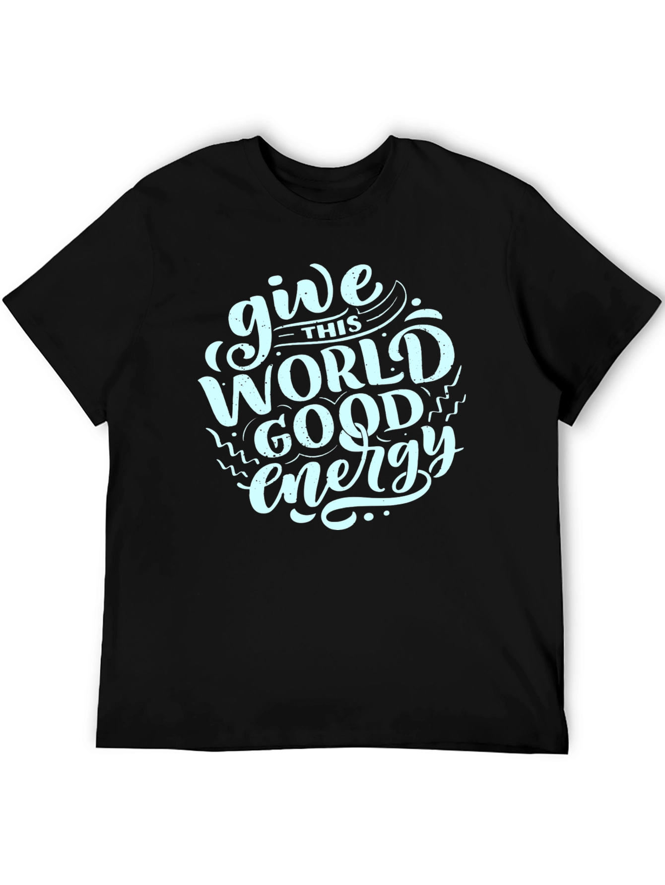 Black Give This World Good Energy Black T-Shirt view 5