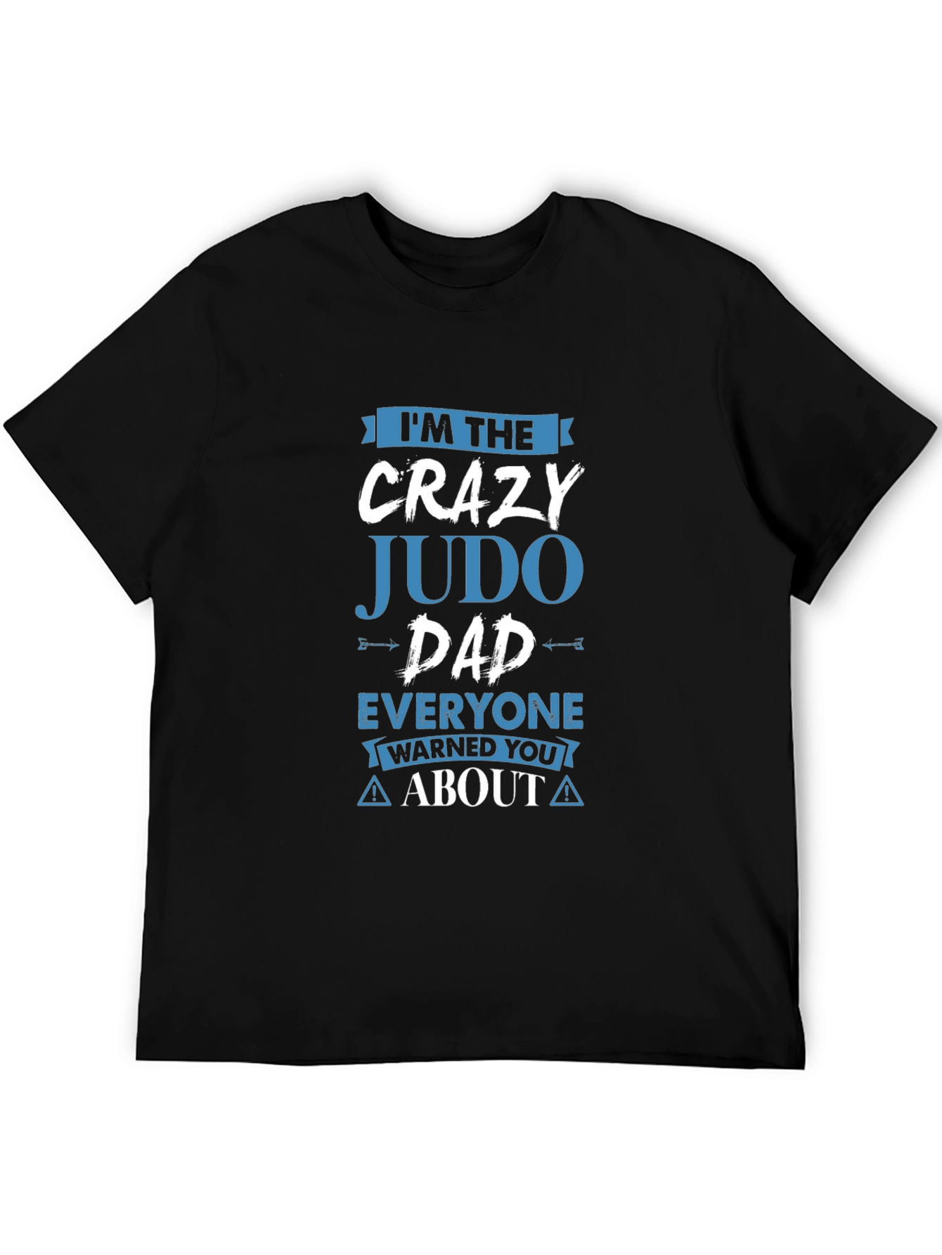 Crazy Judo Dad T-Shirt - Unique Gift for Judo Lovers - 5