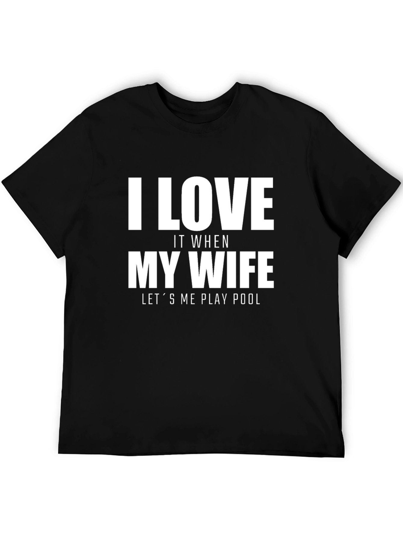 Black I Love My Wife Pool T-Shirt Novelty Graphic Tee view 5