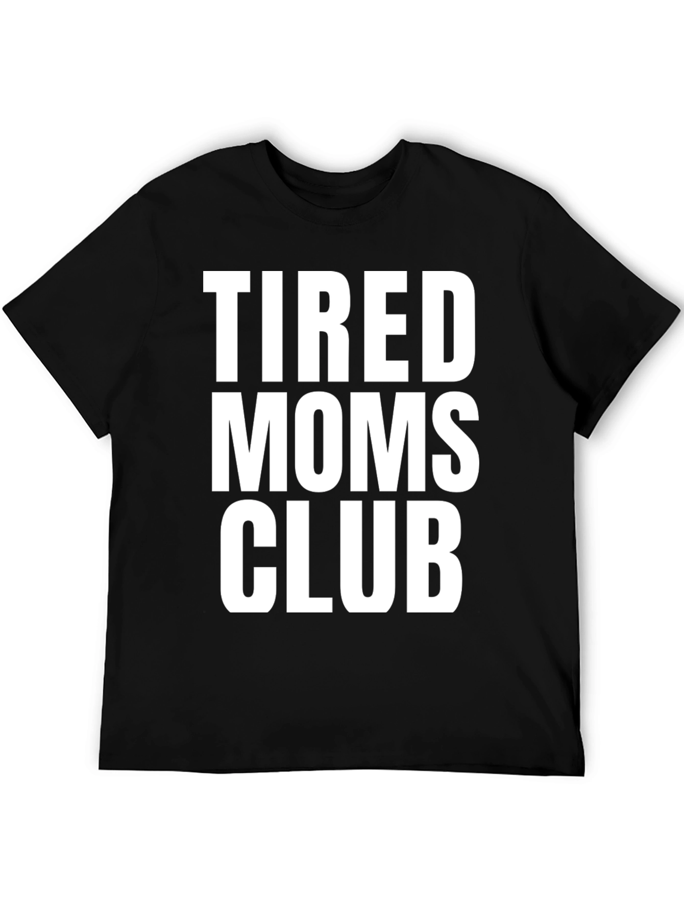 Black Tired Moms Club Tee - Comfortable Cotton Crew Neck T-Shirt view 5