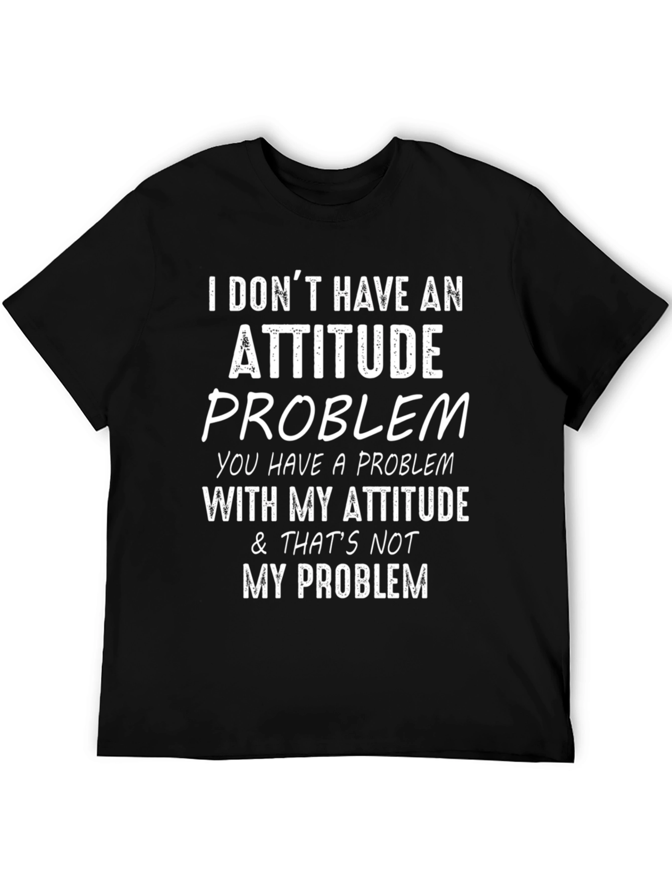 Black Attitude Problem Graphic Tee - Sarcastic Humor T-Shirt view 5