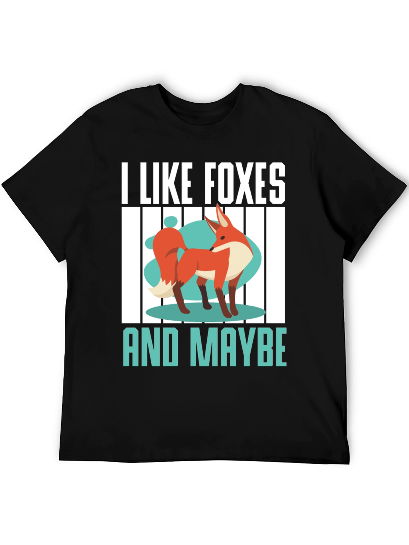 Black I Like Foxes And Maybe T-Shirt view 5