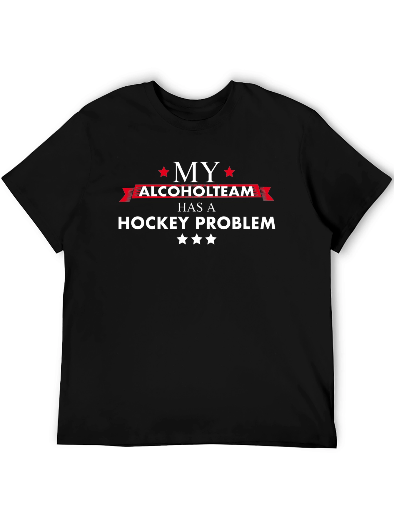 Black My Alcohol Team Has a Hockey Problem T-Shirt view 5
