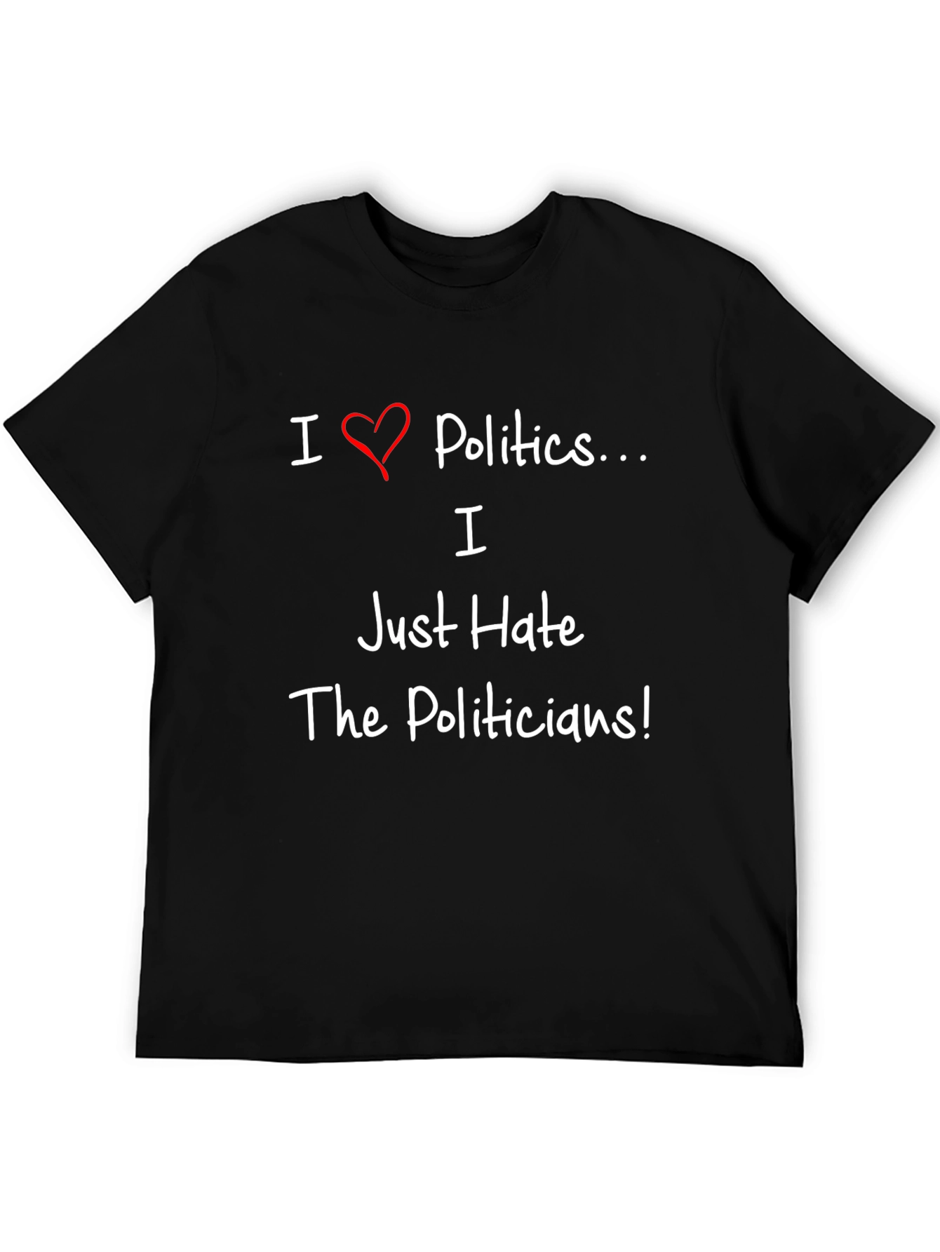 Black I Love Politics Graphic Tee - Sarcastic Humor T-Shirt view 5
