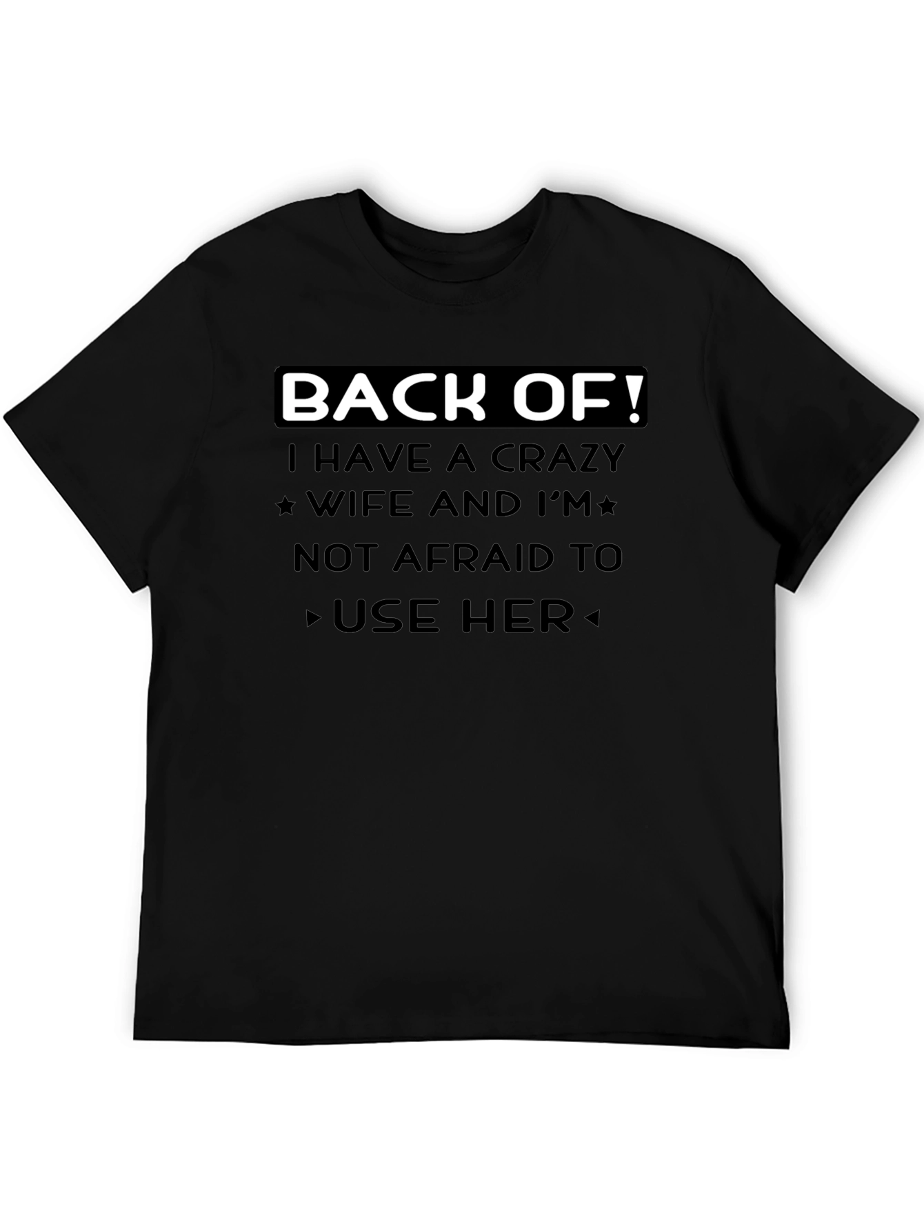 Black Back Off Crazy Wife T-Shirt view 5
