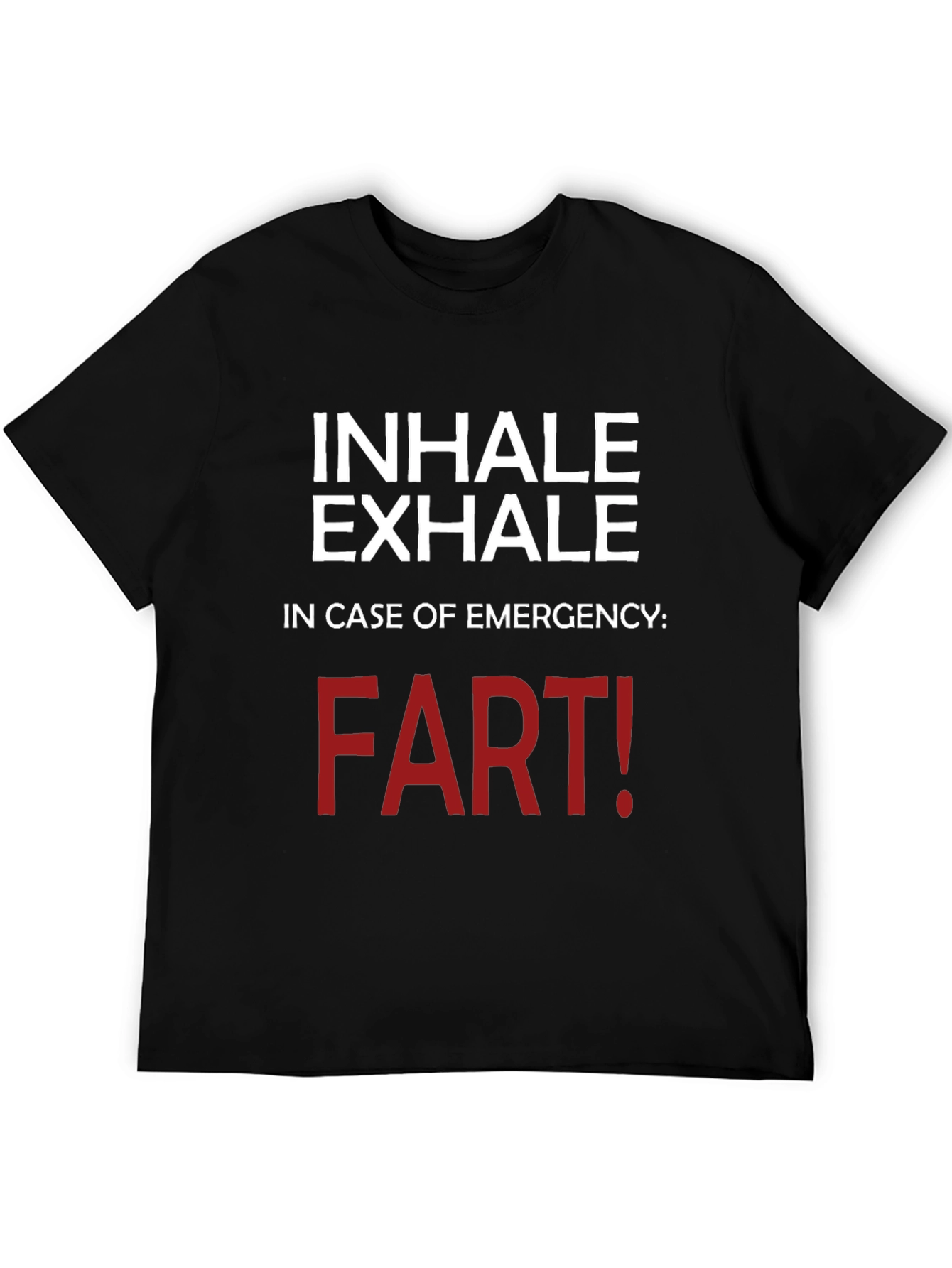 Black Inhale Exhale Funny T-Shirt - Emergency Fart! view 5