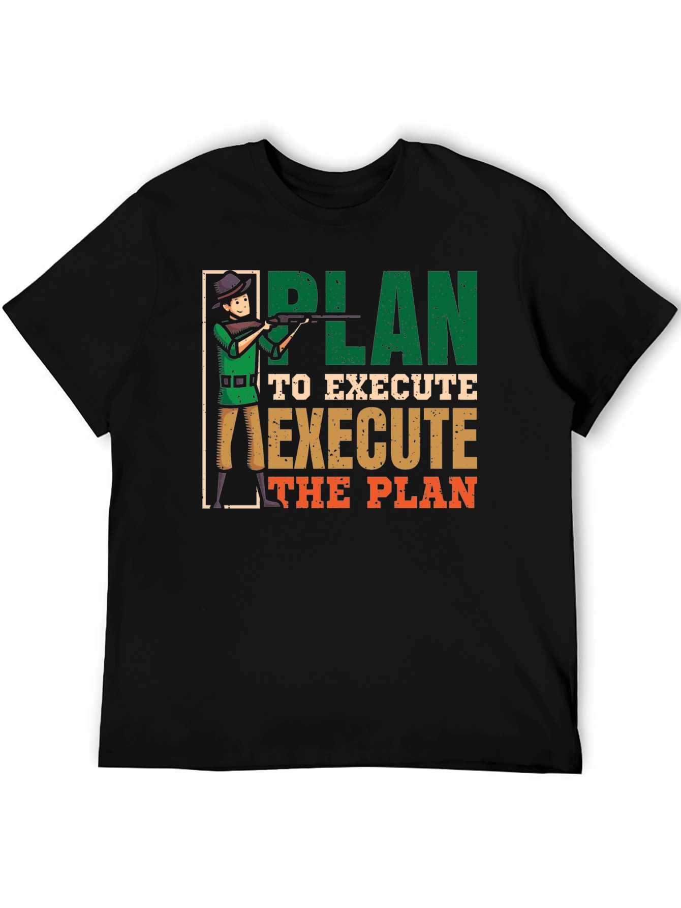 Black Plan to Execute Funny Hunting Graphic T-Shirt view 5
