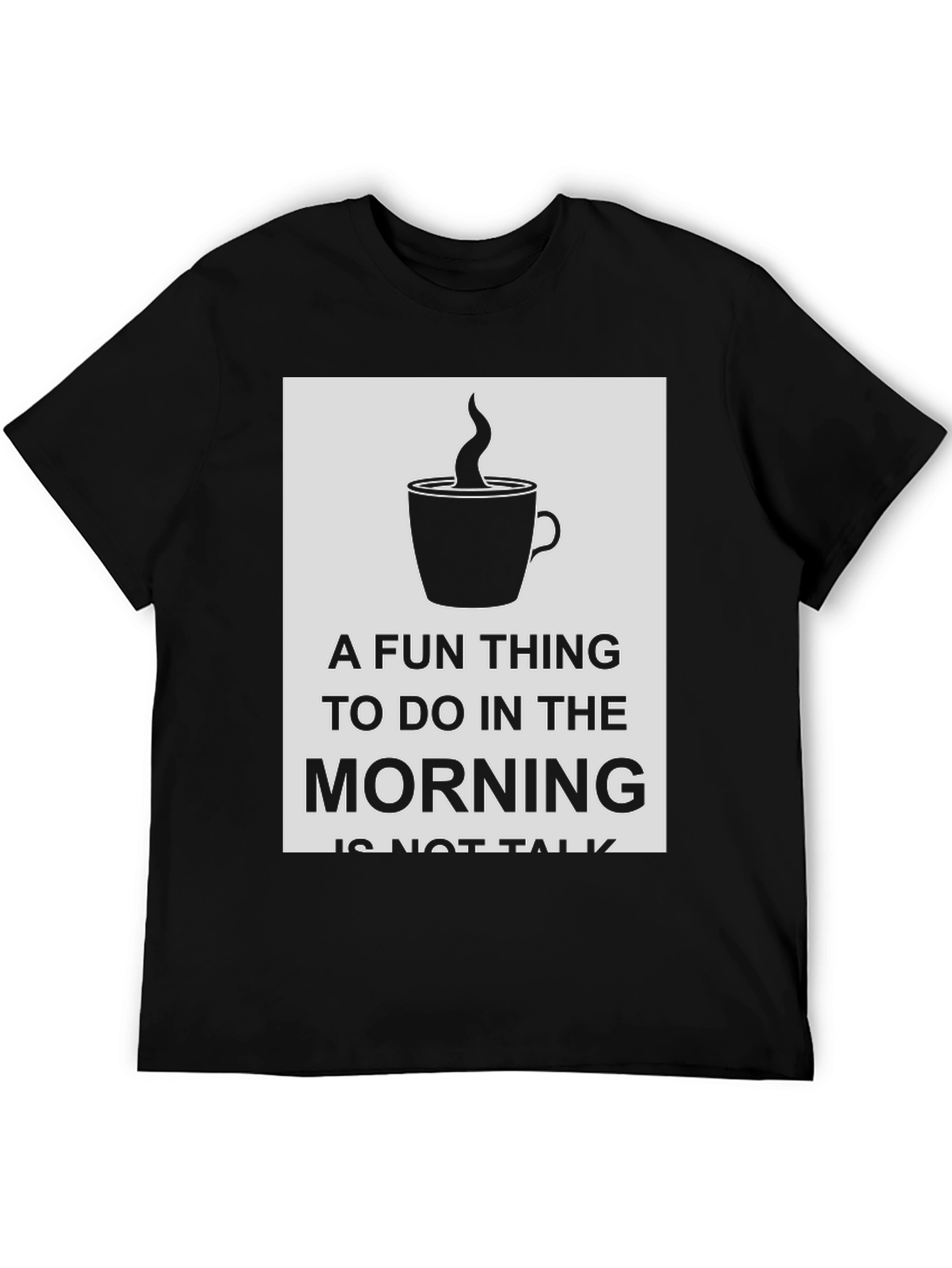 Black Funny Morning Coffee Graphic T-Shirt view 5