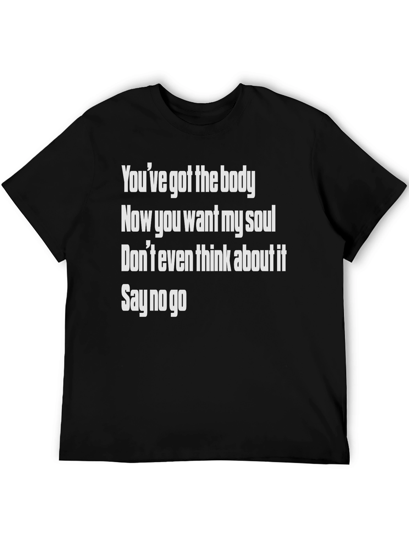 Black You've Got The Body Graphic T-Shirt view 5