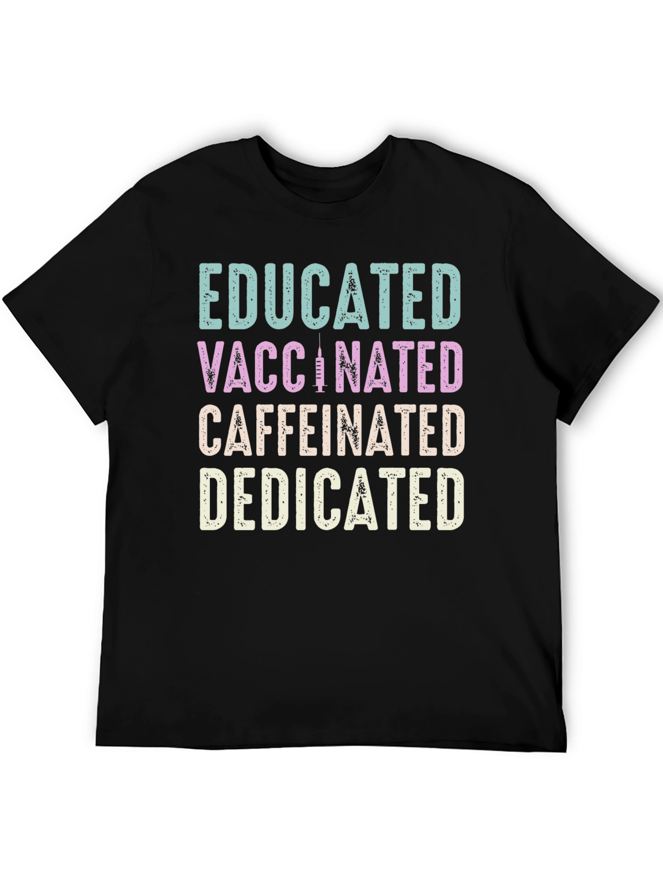 Black Educated Vaccinated Caffeinated Dedicated T-Shirt view 5